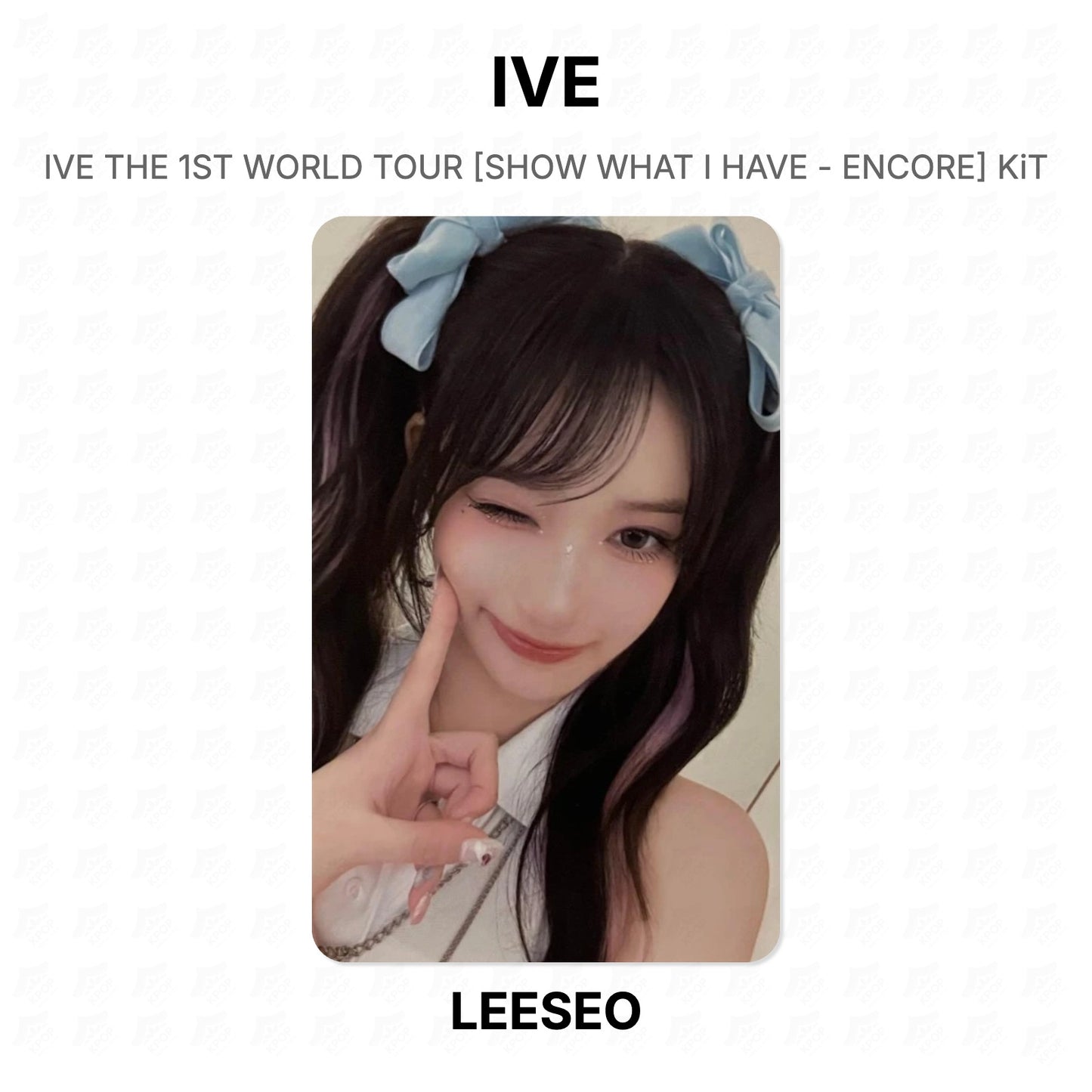 IVE THE 1ST WORLD TOUR [SHOW WHAT I HAVE - ENCORE] KiT Official Photocard