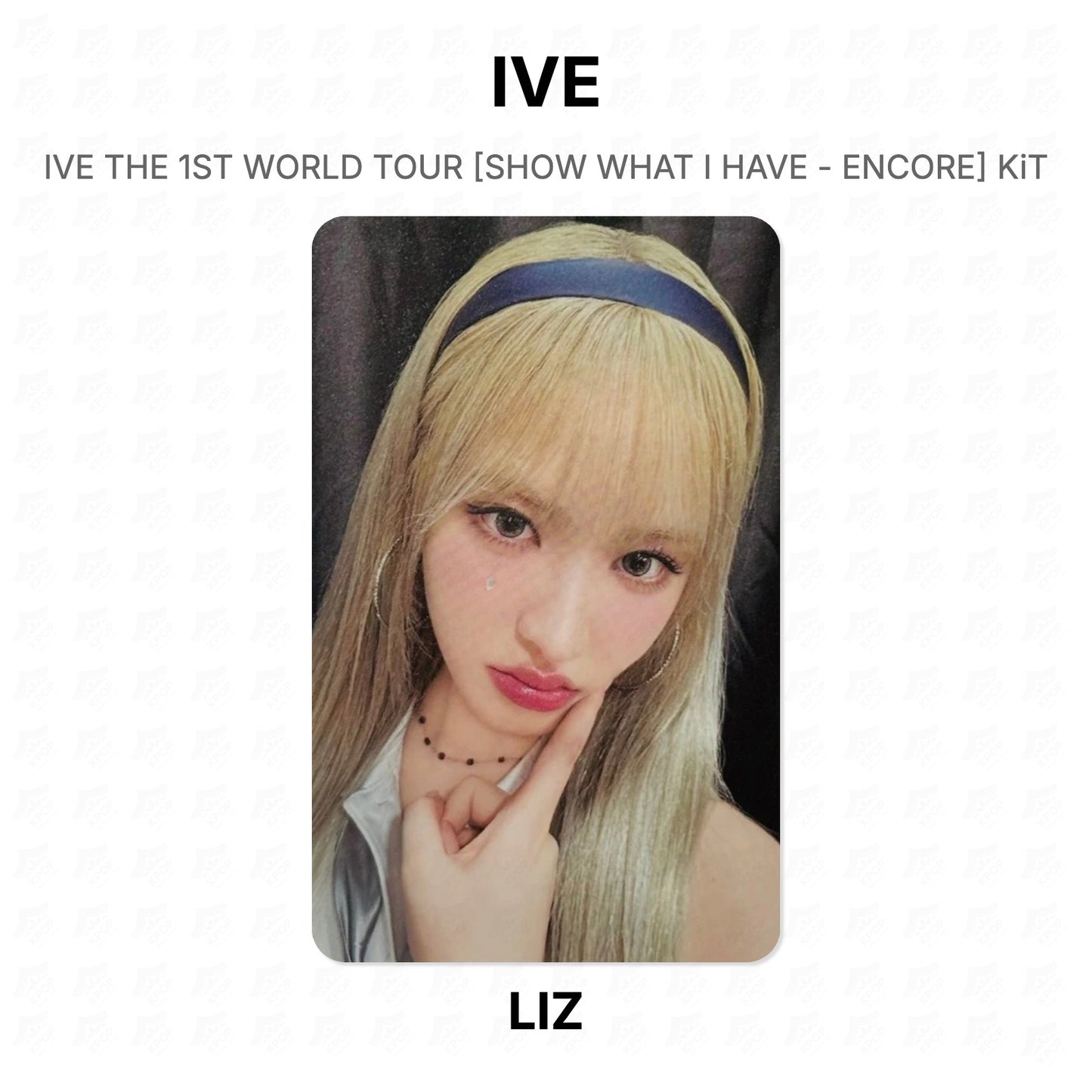 IVE THE 1ST WORLD TOUR [SHOW WHAT I HAVE - ENCORE] KiT Official Photocard