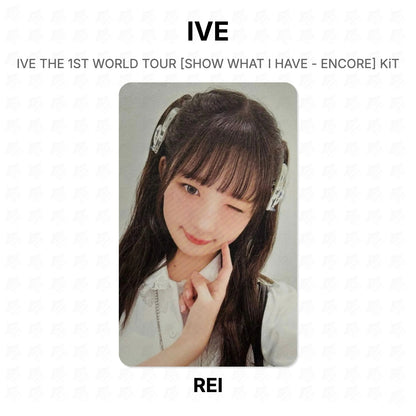 IVE THE 1ST WORLD TOUR [SHOW WHAT I HAVE - ENCORE] KiT Official Photocard