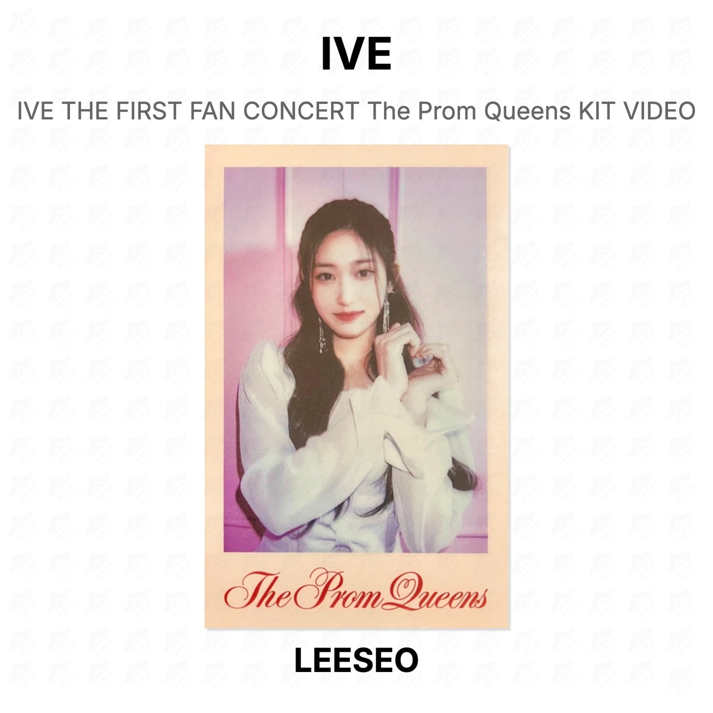 IVE THE FIRST FAN CONCERT The Prom Queens KIT VIDEO Official Photocard