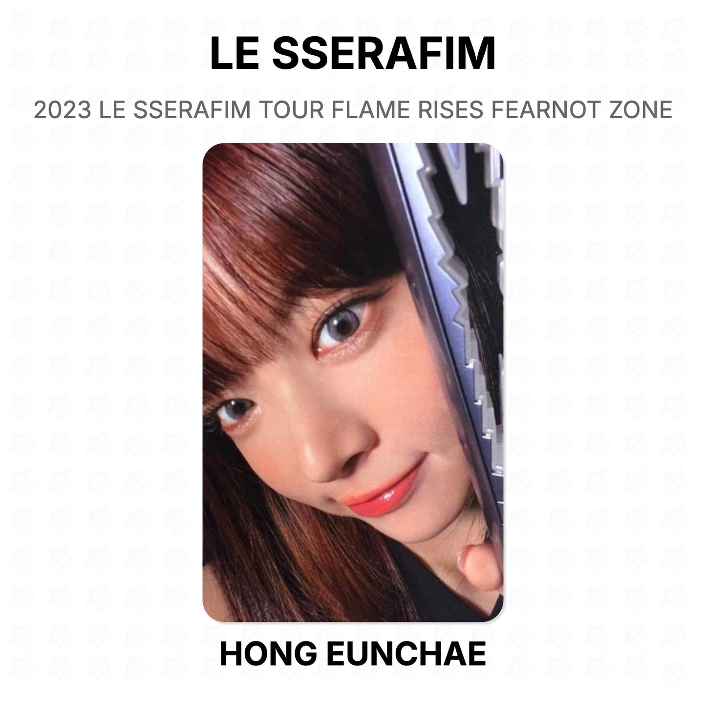 LE SSERAFIM 2023 LE SSERAFIM TOUR FLAME RISES FEARNOT ZONE Official Photocard