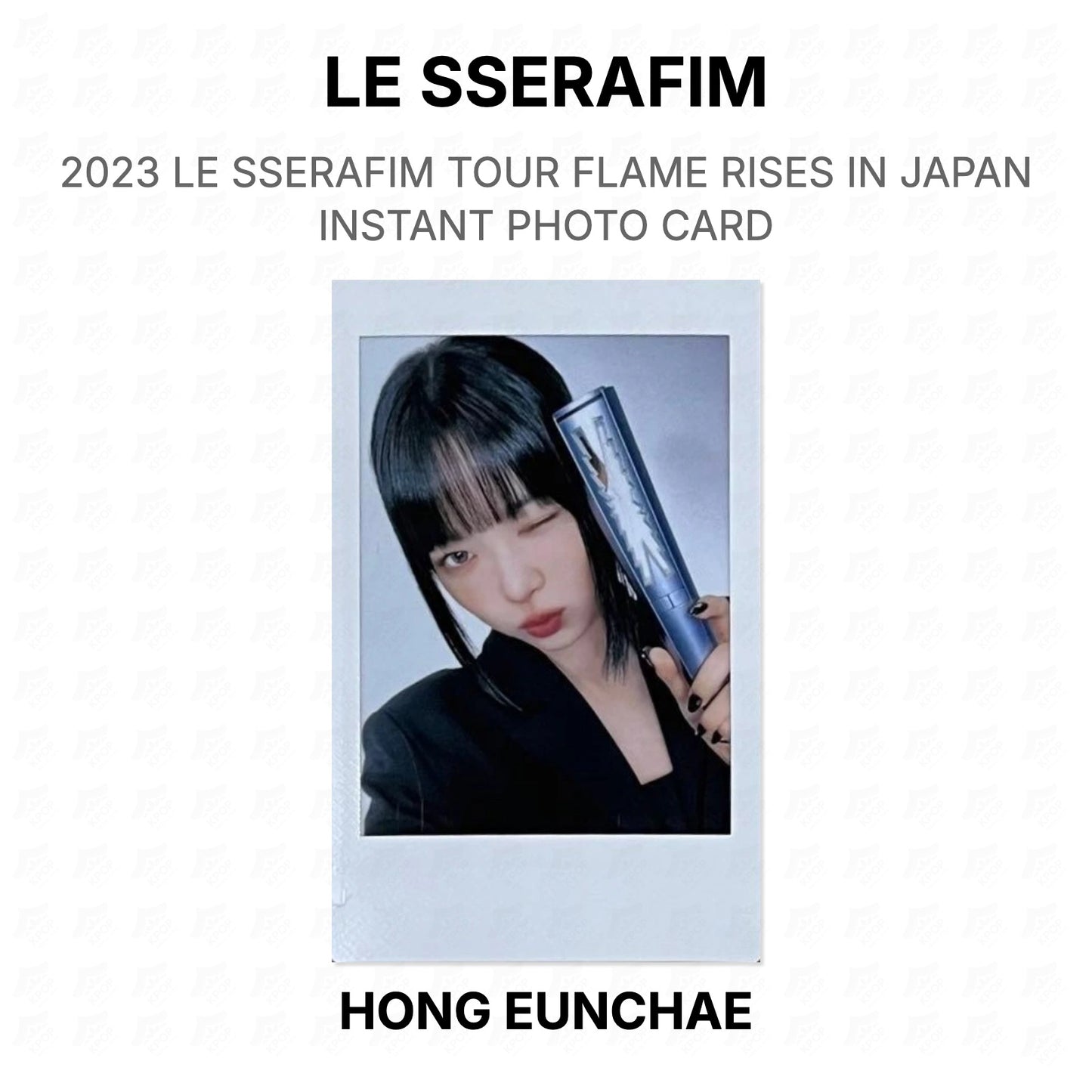 LE SSERAFIM 2023 LE SSERAFIM TOUR FLAME RISES IN JAPAN INSTANT PHOTO CARD Official Photocard