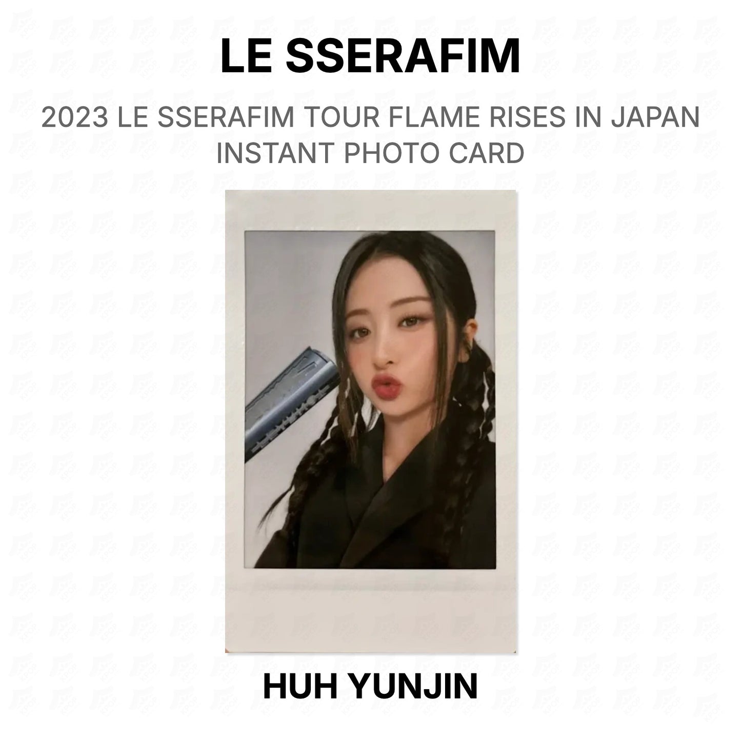 LE SSERAFIM 2023 LE SSERAFIM TOUR FLAME RISES IN JAPAN INSTANT PHOTO CARD Official Photocard