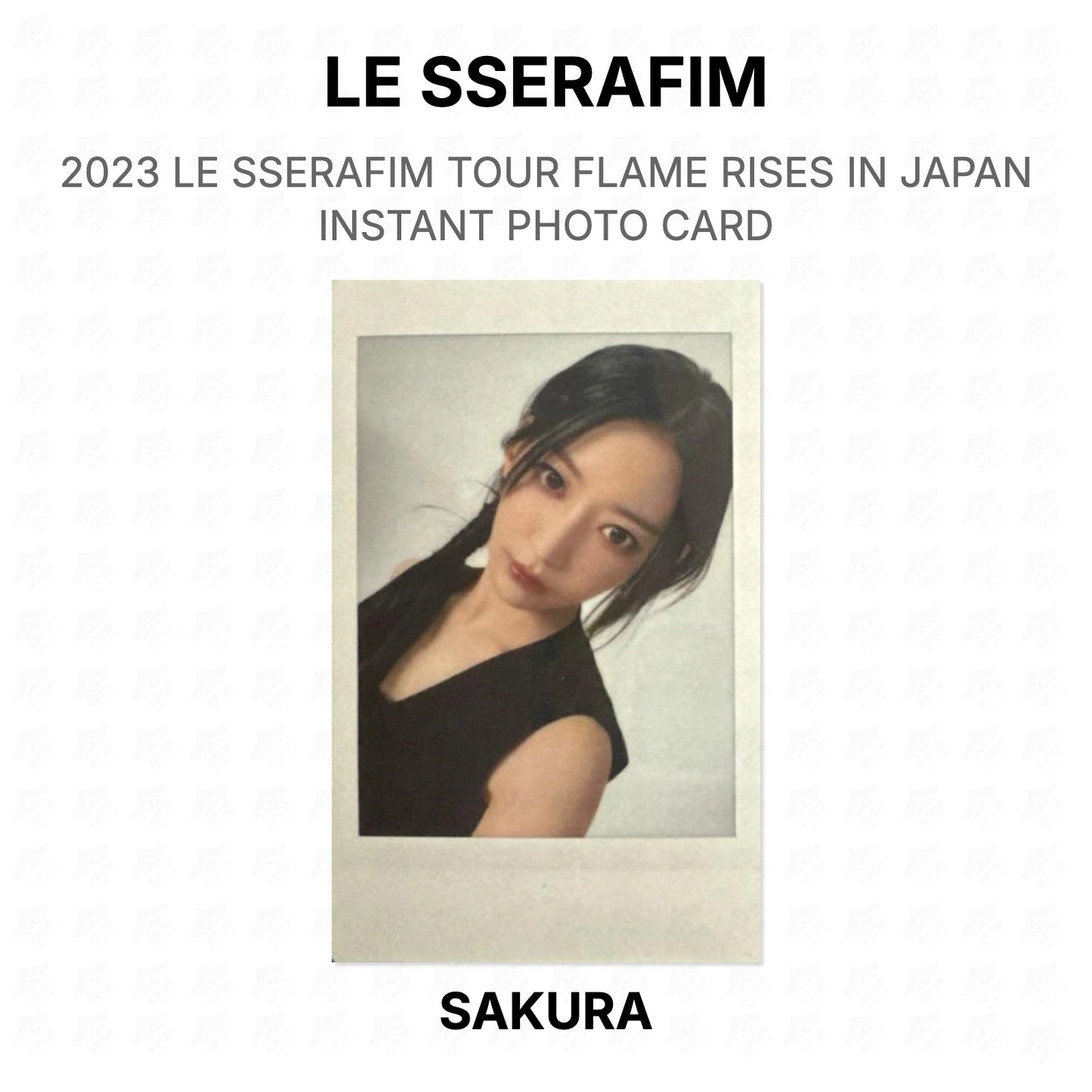 LE SSERAFIM 2023 LE SSERAFIM TOUR FLAME RISES IN JAPAN INSTANT PHOTO CARD Official Photocard