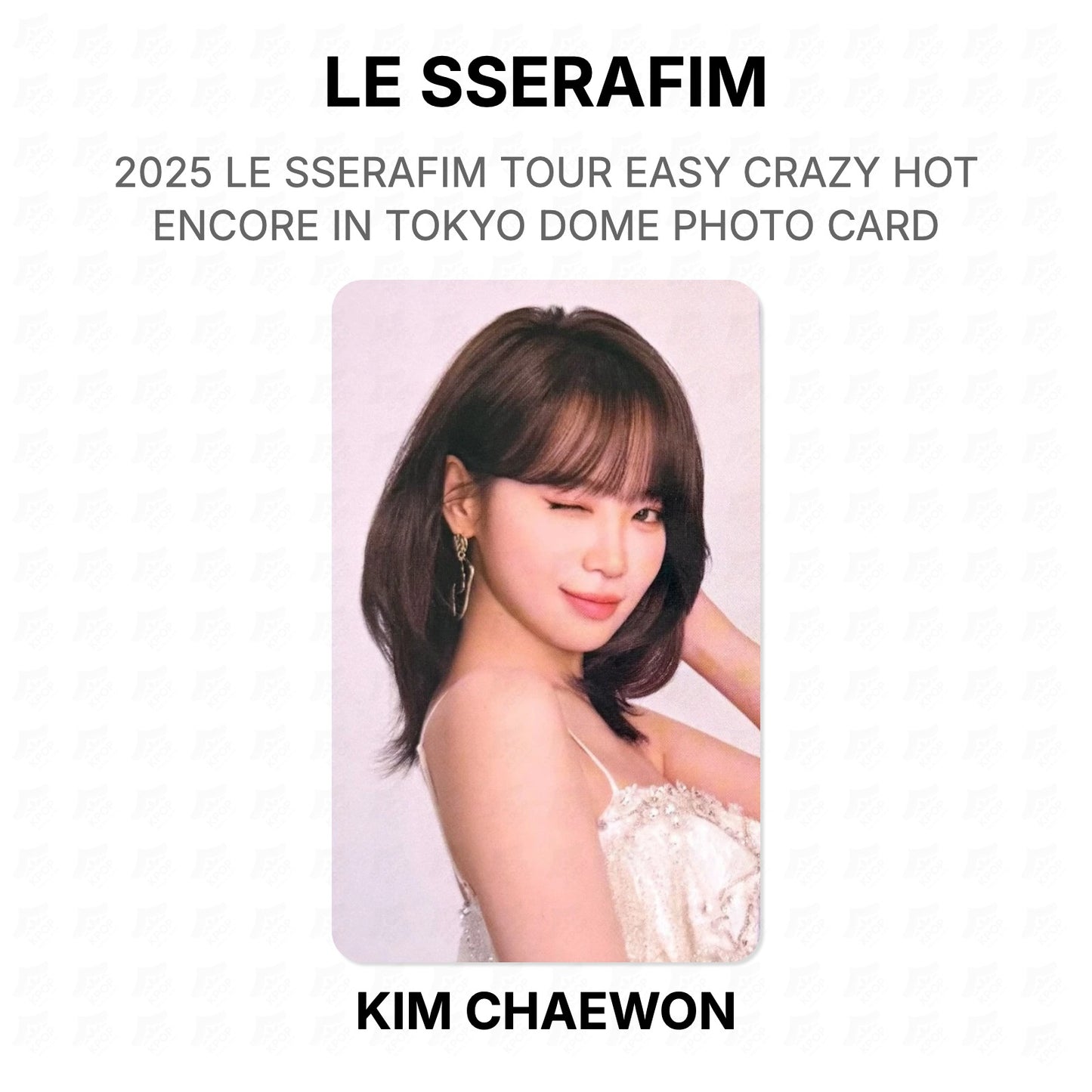 LE SSERAFIM 2025 LE SSERAFIM TOUR EASY CRAZY HOT ENCORE IN TOKYO DOME PHOTO CARD Official Photocard