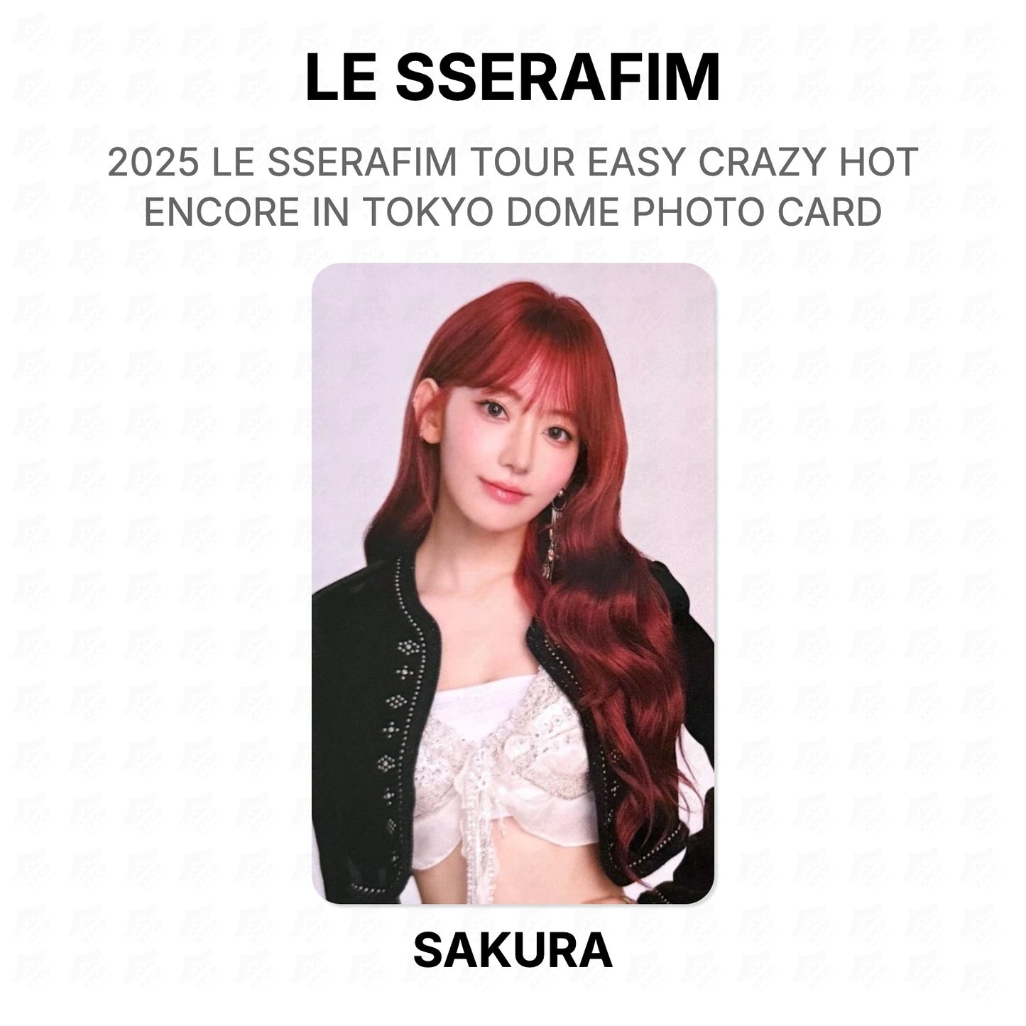 LE SSERAFIM 2025 LE SSERAFIM TOUR EASY CRAZY HOT ENCORE IN TOKYO DOME PHOTO CARD Official Photocard