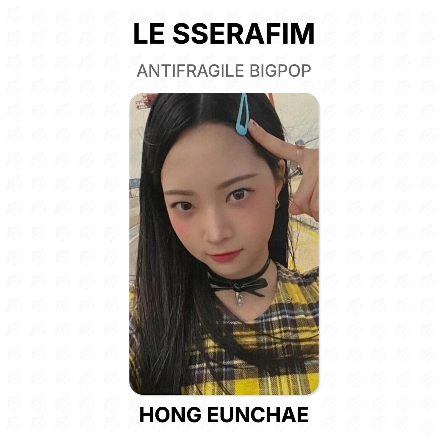 LE SSERAFIM ANTIFRAGILE BIGPOP Official Photocard