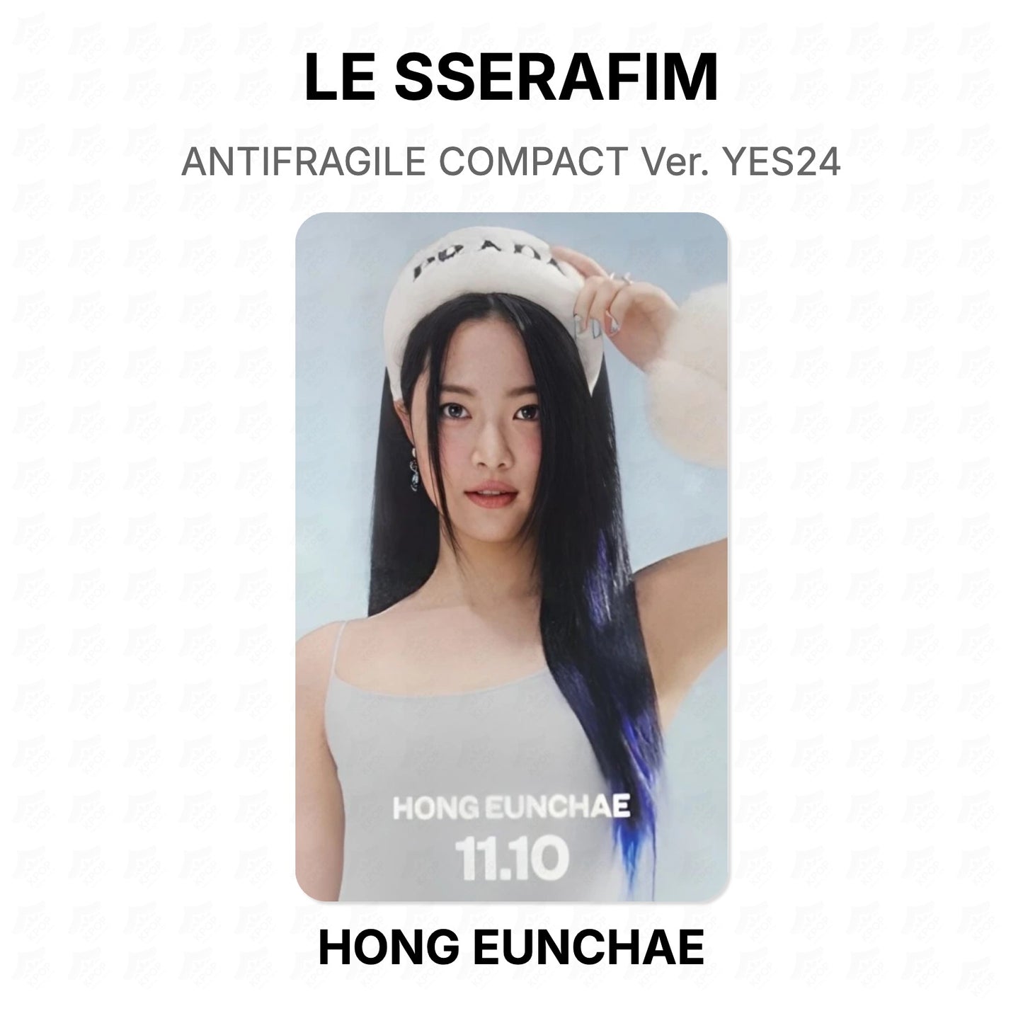 LE SSERAFIM ANTIFRAGILE COMPACT Ver. YES24 Official Photocard