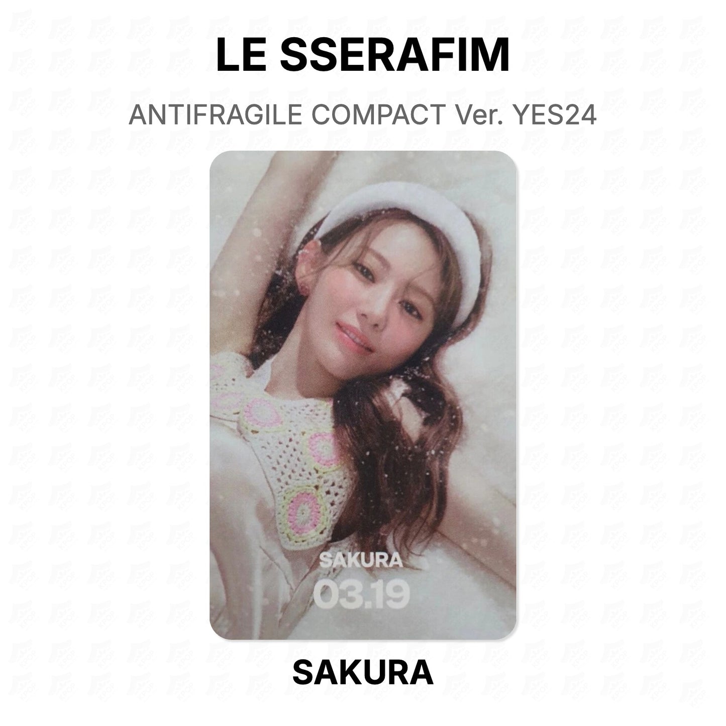 LE SSERAFIM ANTIFRAGILE COMPACT Ver. YES24 Official Photocard