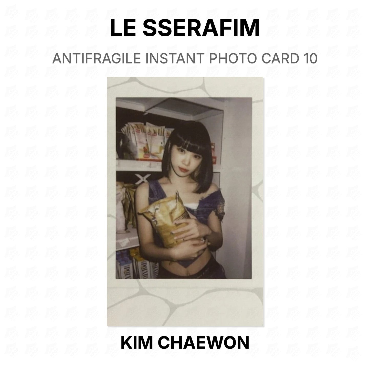 LE SSERAFIM ANTIFRAGILE INSTANT PHOTO CARD 10 Official Photocard