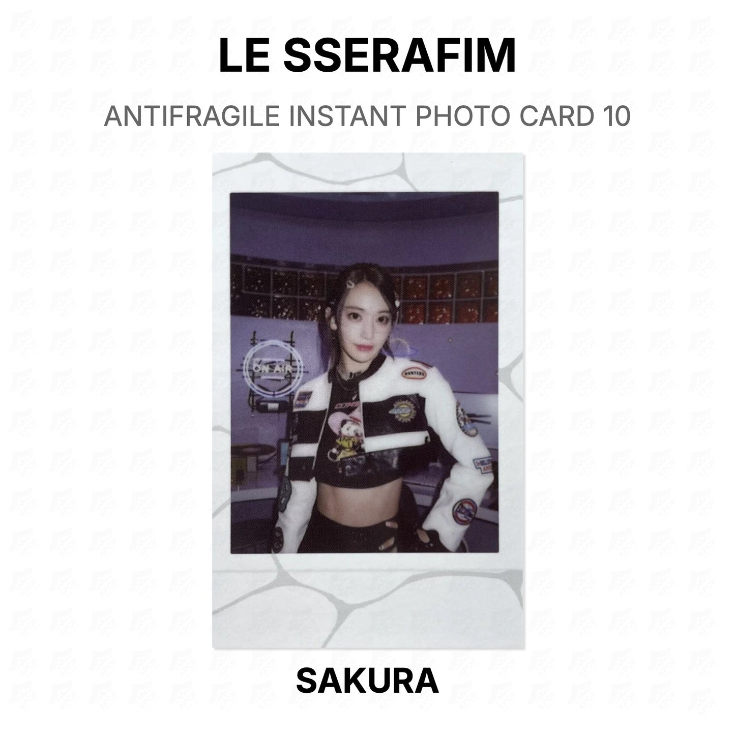 LE SSERAFIM ANTIFRAGILE INSTANT PHOTO CARD 10 Official Photocard