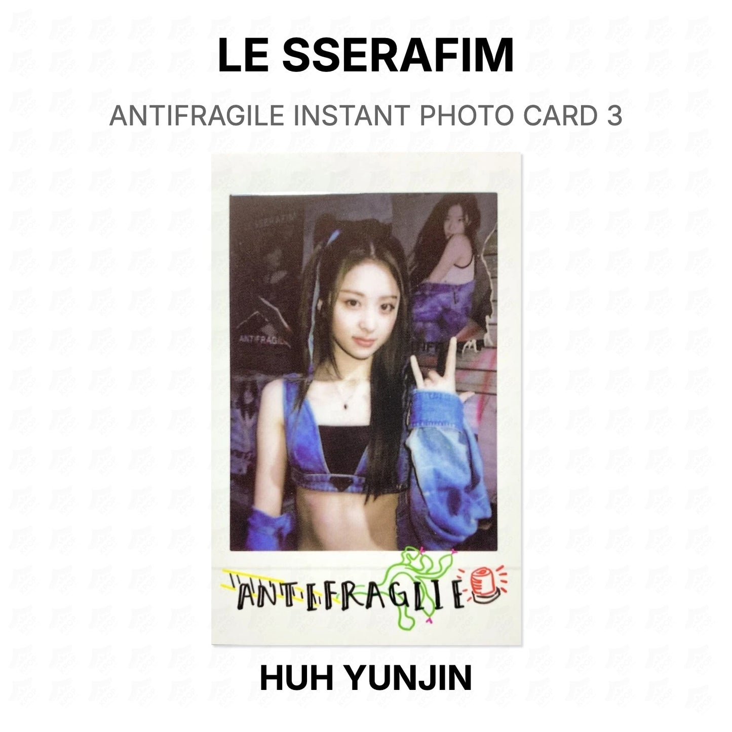 LE SSERAFIM ANTIFRAGILE INSTANT PHOTO CARD 3 Official Photocard