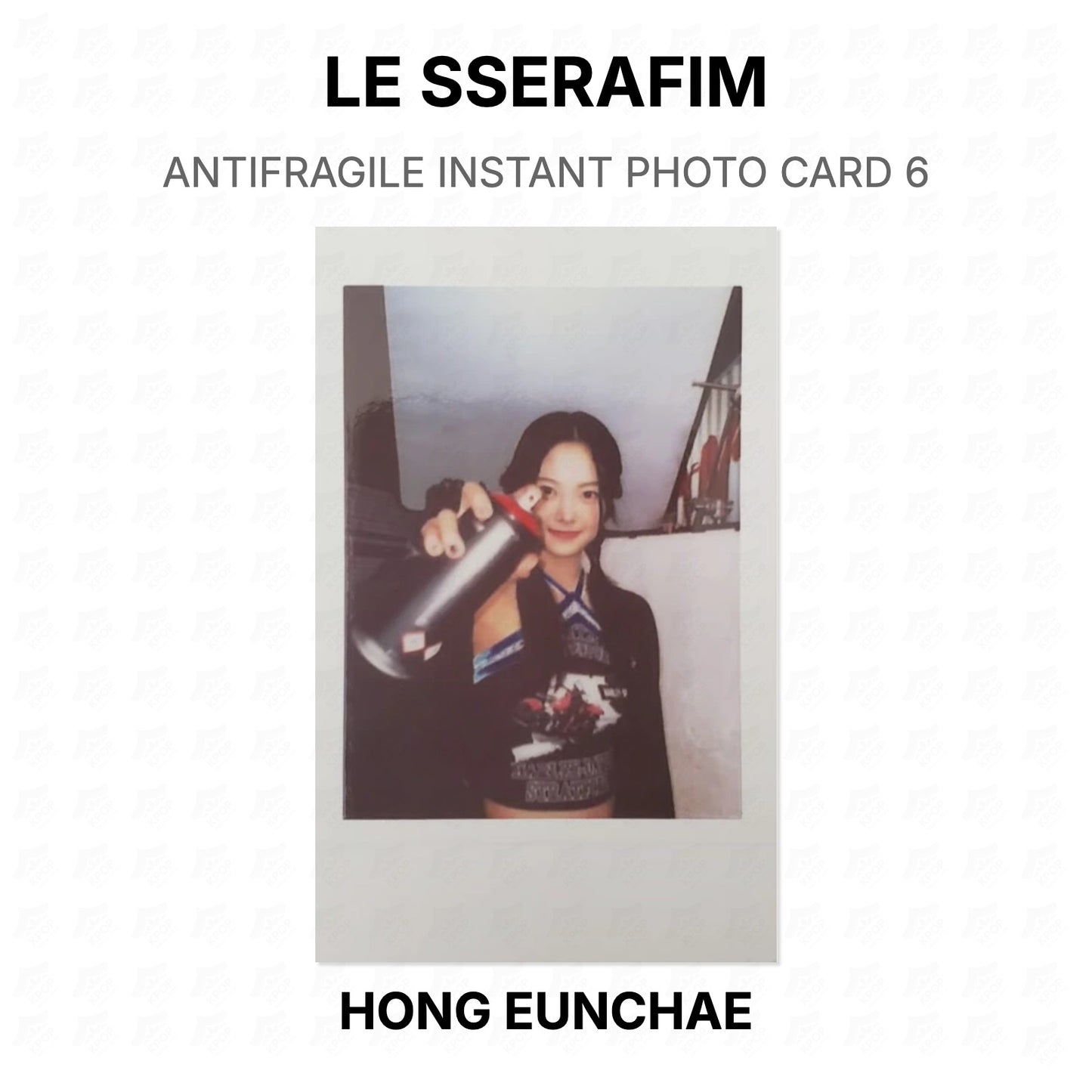 LE SSERAFIM ANTIFRAGILE INSTANT PHOTO CARD 6 Official Photocard