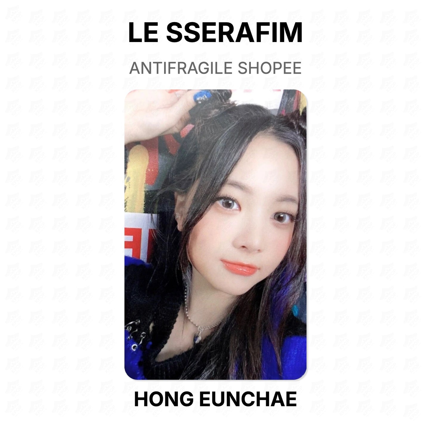LE SSERAFIM ANTIFRAGILE SHOPEE Official Photocard
