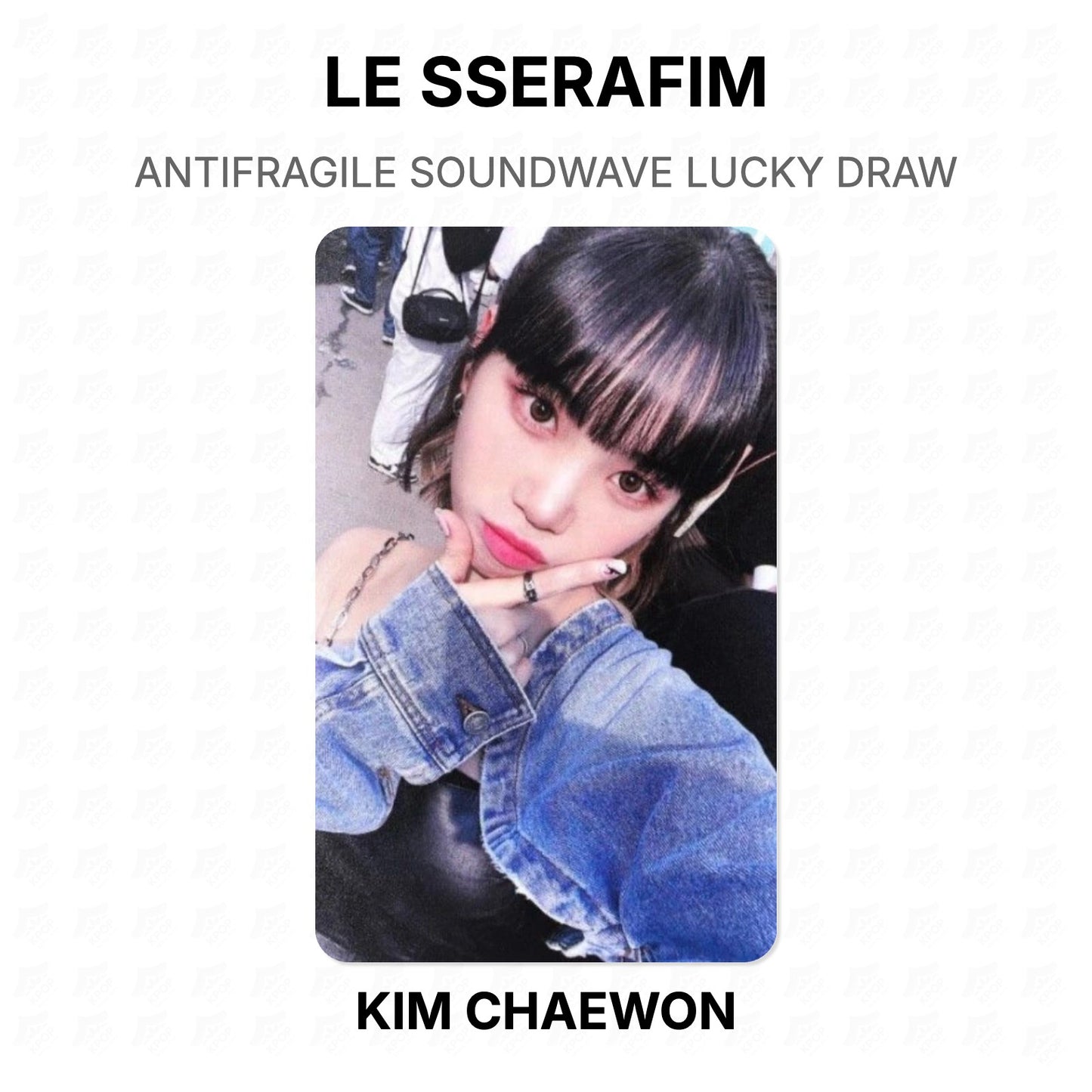 LE SSERAFIM ANTIFRAGILE SOUNDWAVE LUCKY DRAW Official Photocard