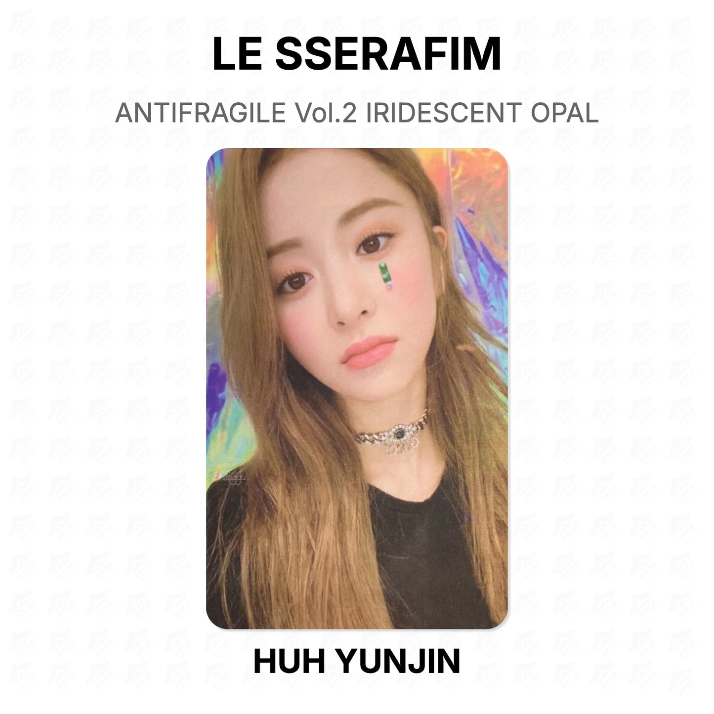 LE SSERAFIM ANTIFRAGILE Vol.2 IRIDESCENT OPAL Official Photocard