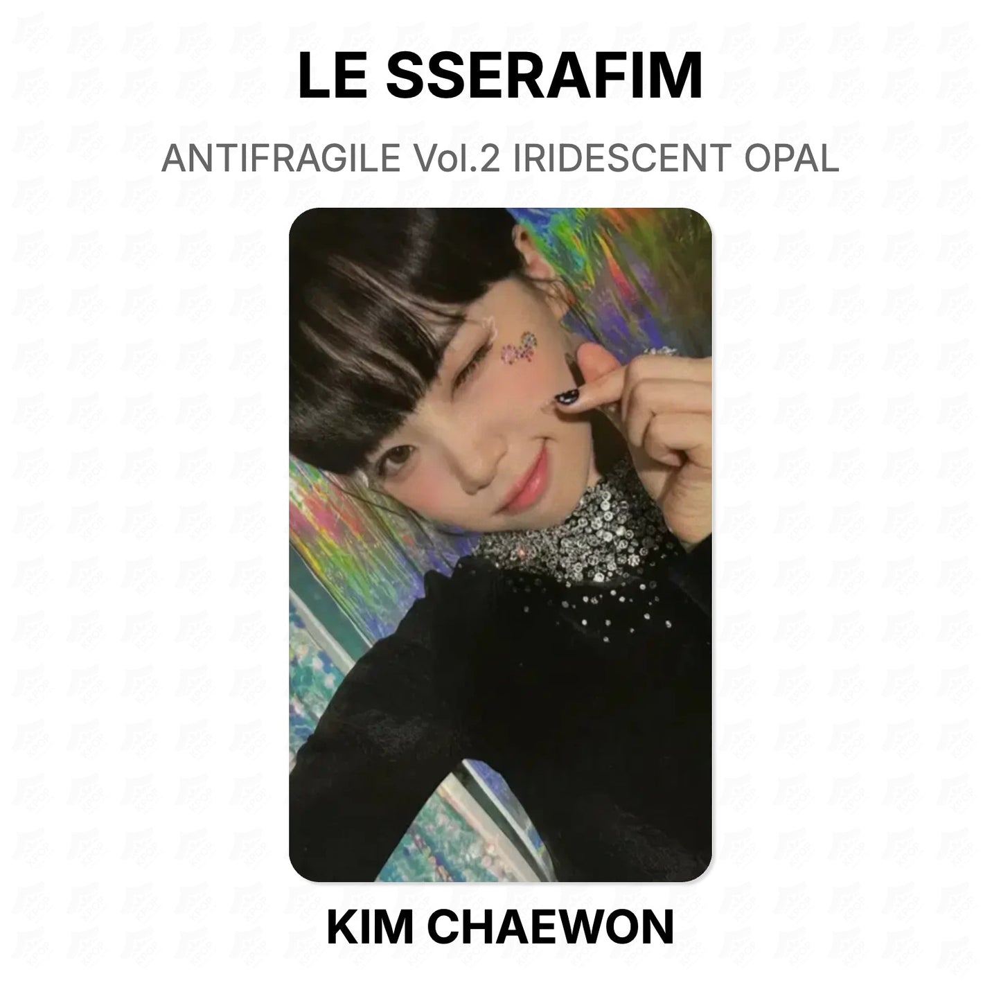 LE SSERAFIM ANTIFRAGILE Vol.2 IRIDESCENT OPAL Official Photocard