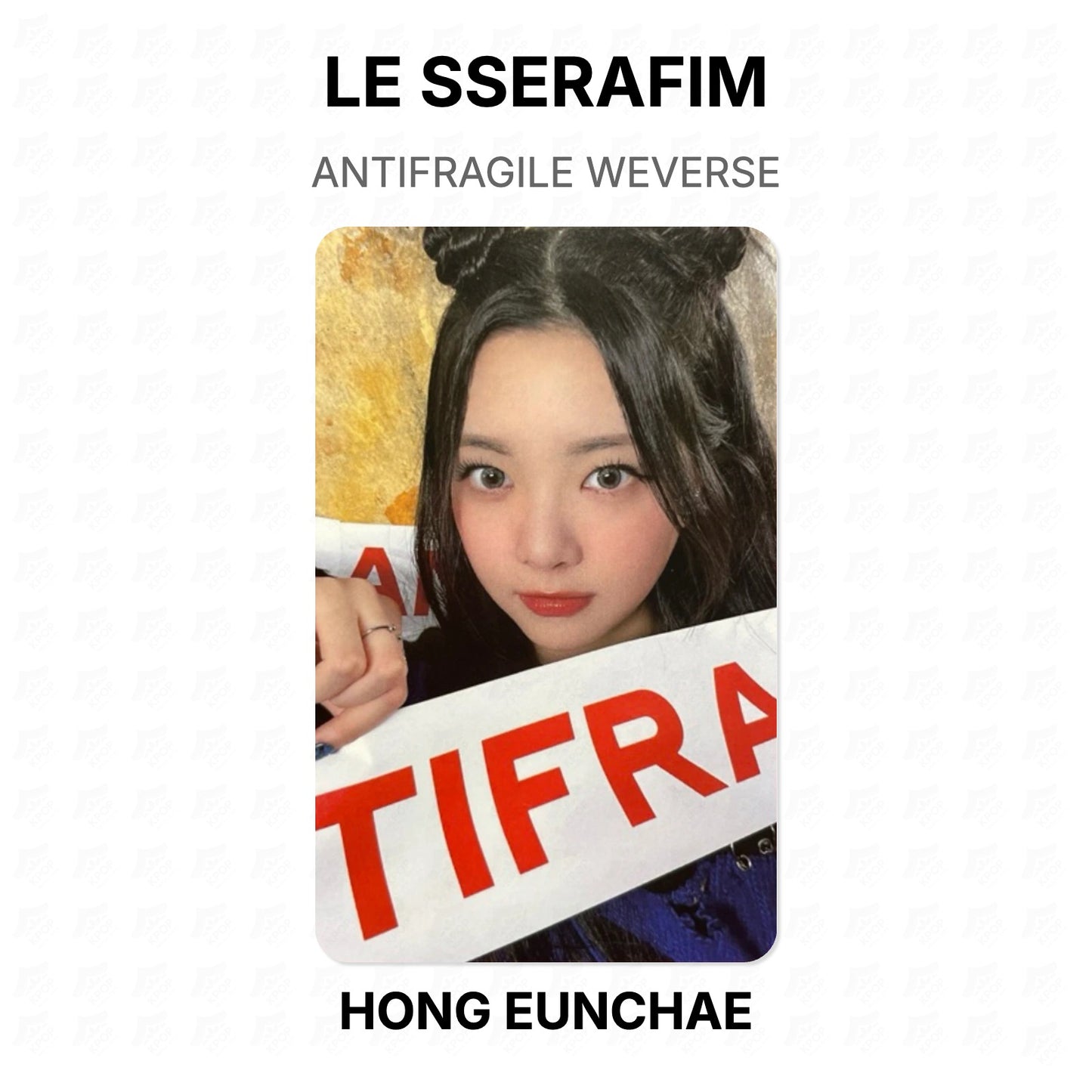 LE SSERAFIM ANTIFRAGILE WEVERSE Official Photocard