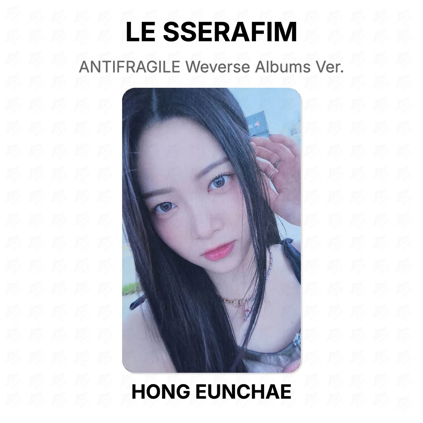 LE SSERAFIM ANTIFRAGILE Weverse Albums Ver. Official Photocard