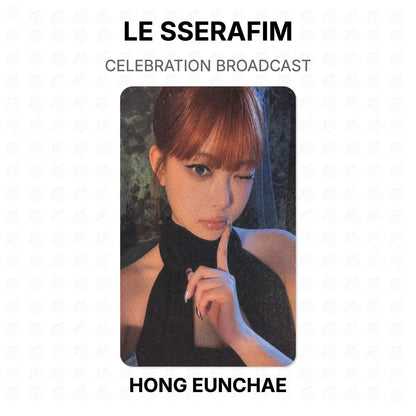 LE SSERAFIM CELEBRATION BROADCAST Official Photocard