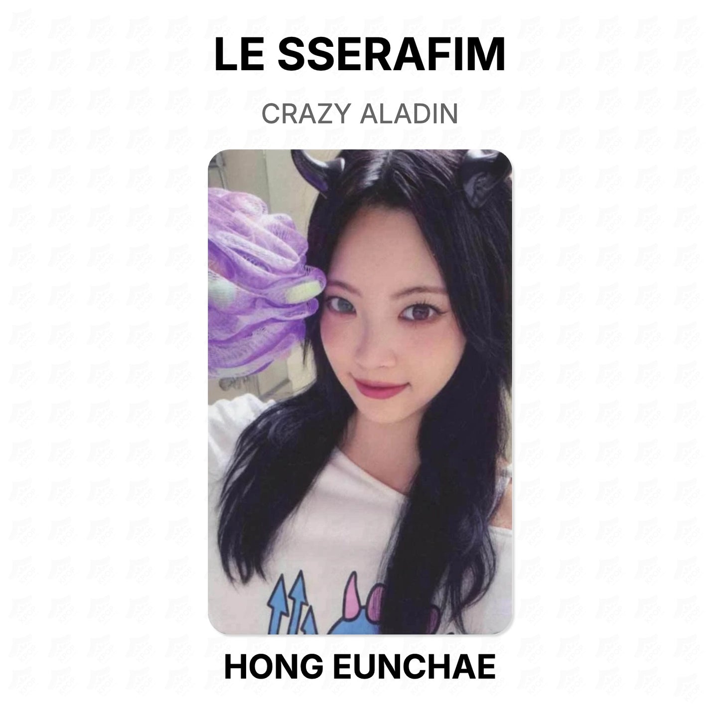 LE SSERAFIM CRAZY ALADIN Official Photocard