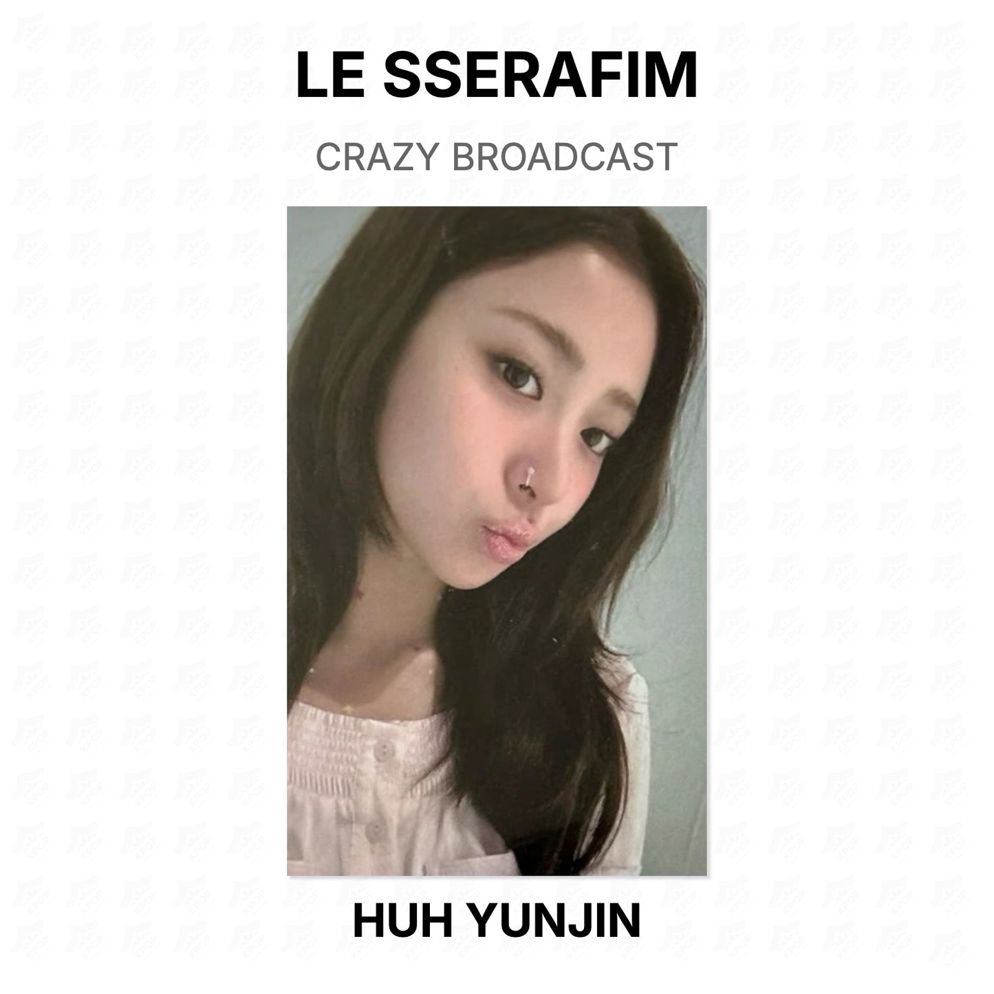 LE SSERAFIM CRAZY BROADCAST Official Photocard