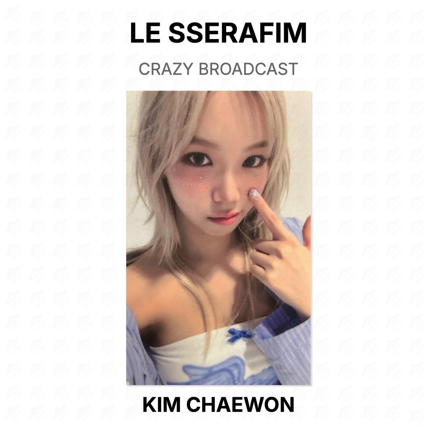 LE SSERAFIM CRAZY BROADCAST Official Photocard