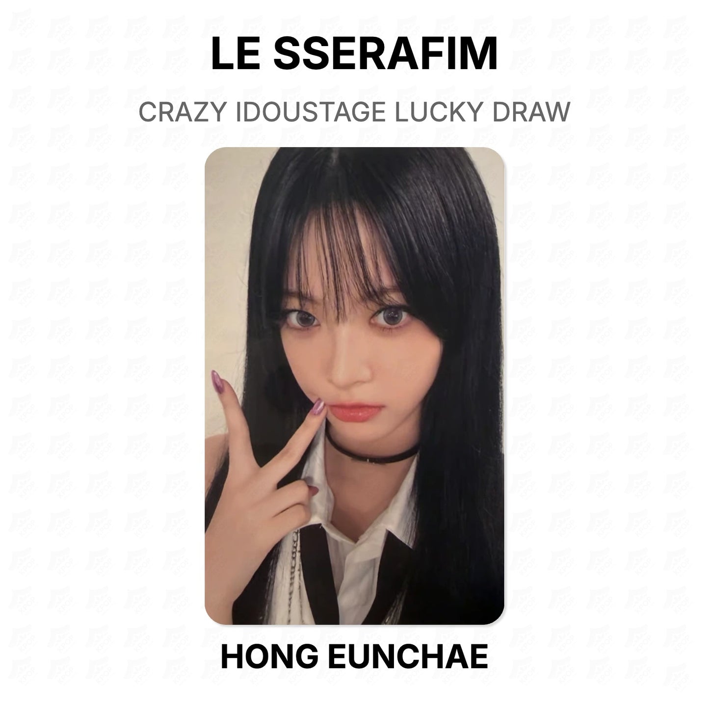 LE SSERAFIM CRAZY IDOUSTAGE LUCKY DRAW Official Photocard