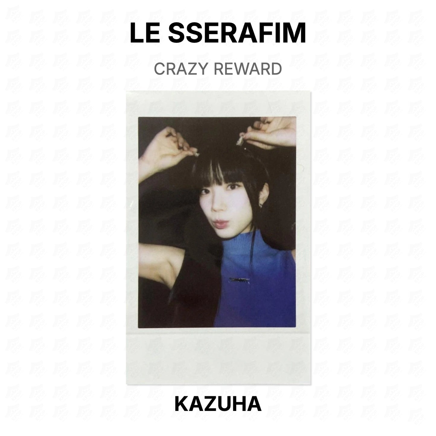 LE SSERAFIM CRAZY REWARD Official Photocard