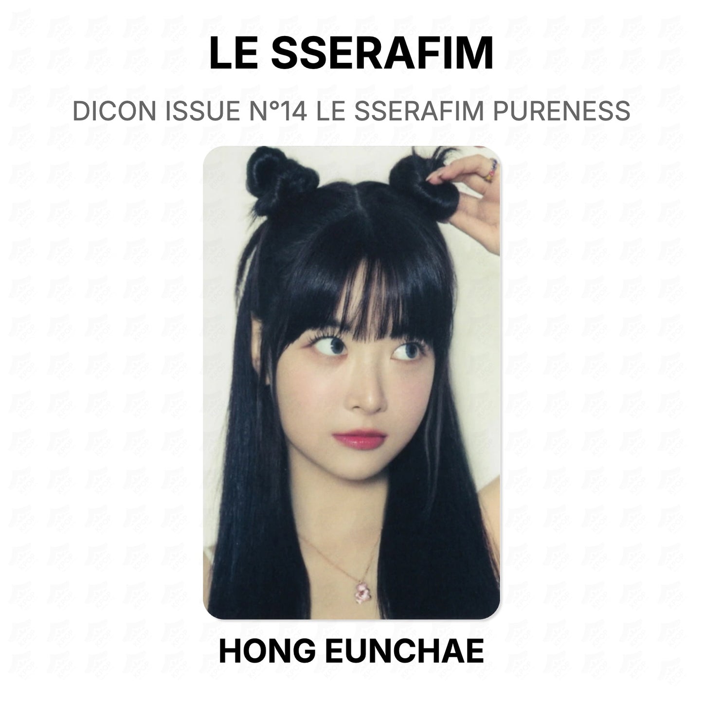 LE SSERAFIM DICON ISSUE N°14 LE SSERAFIM PURENESS Official Photocard