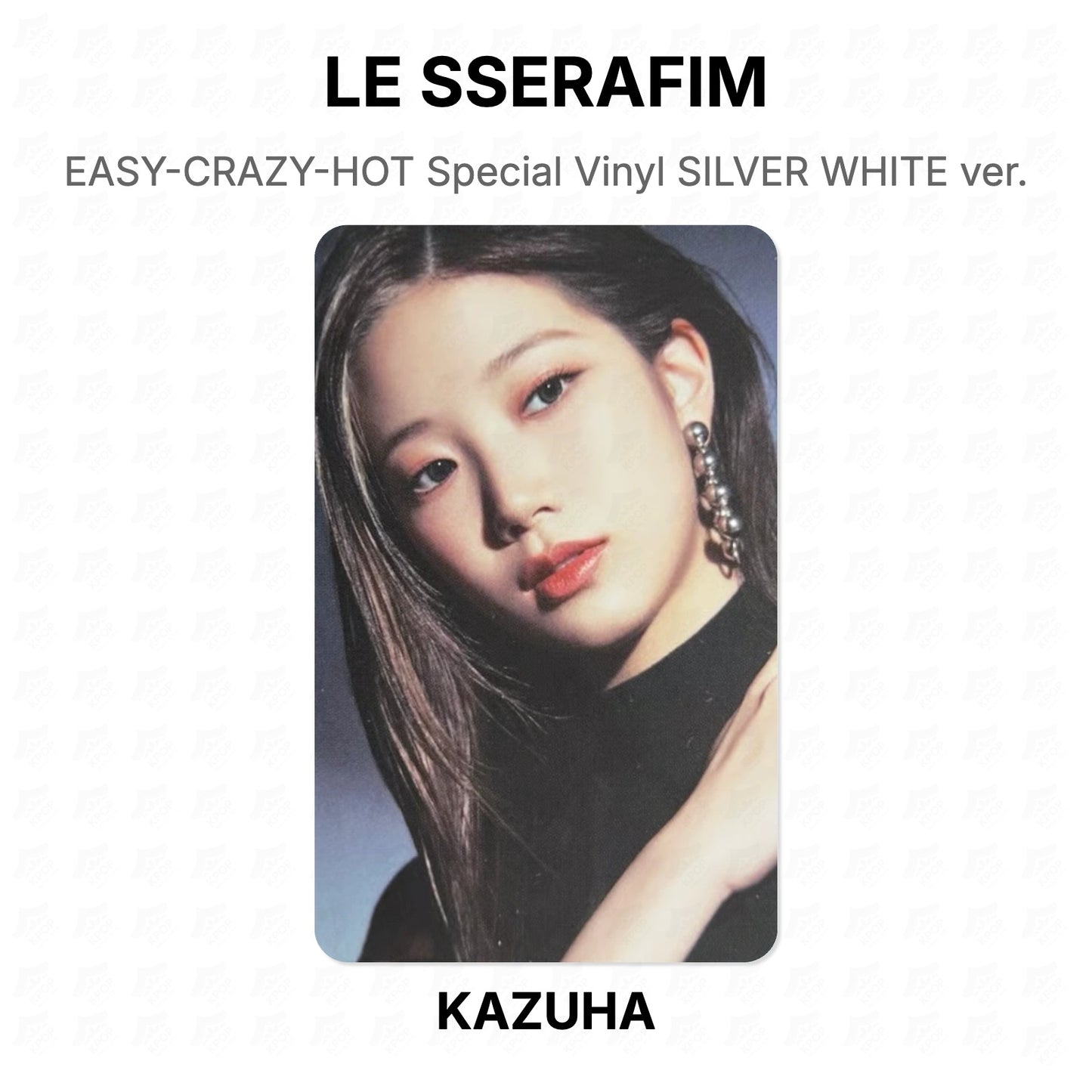 LE SSERAFIM EASY-CRAZY-HOT Special Vinyl SILVER WHITE ver. Official Photocard