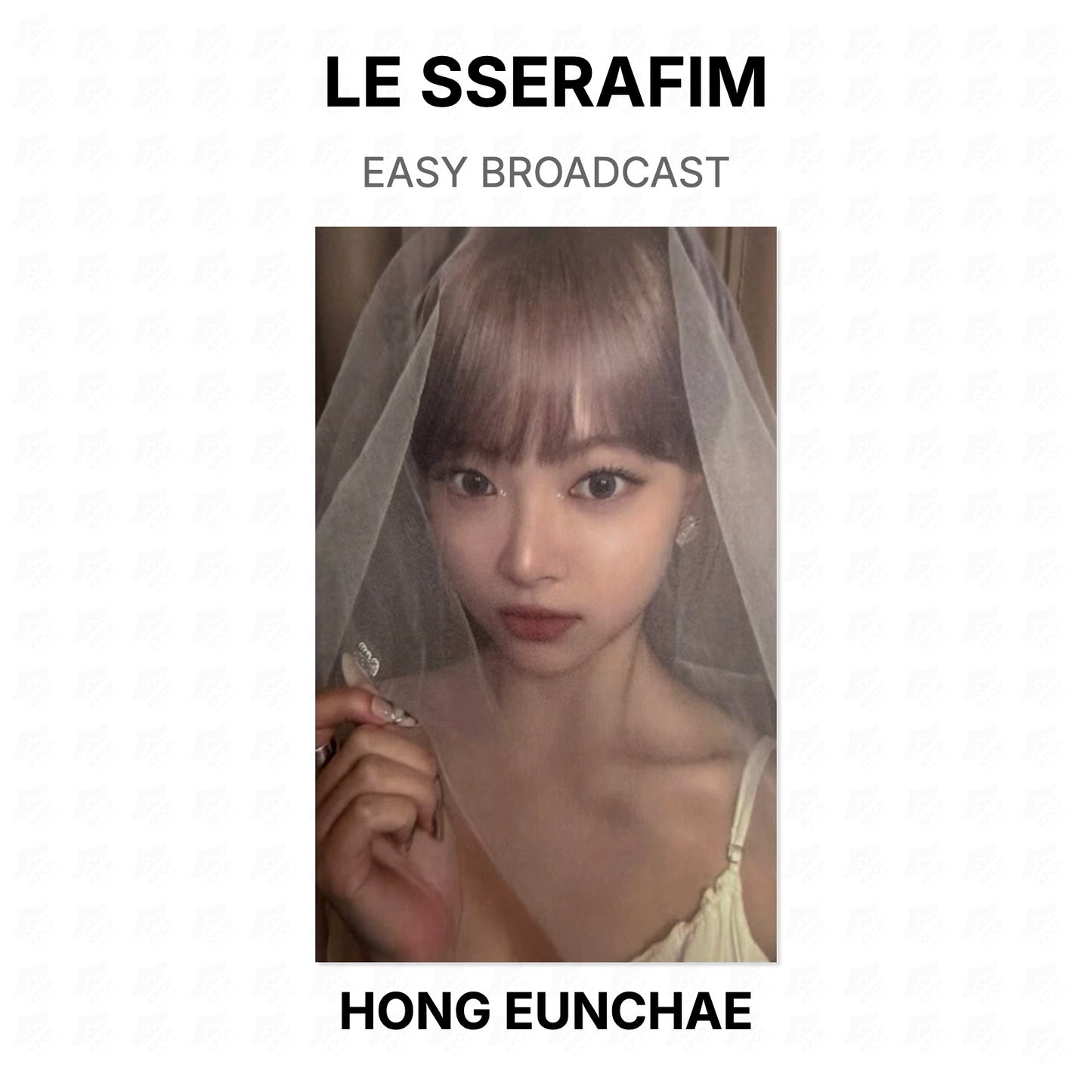 LE SSERAFIM EASY BROADCAST Official Photocard