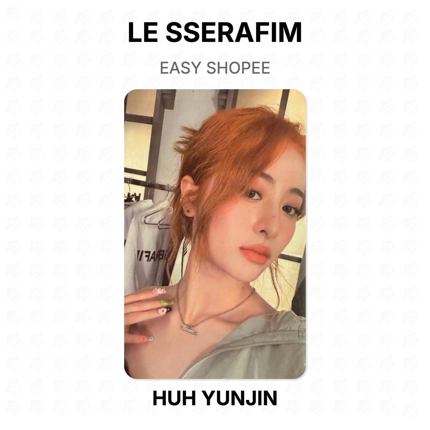 LE SSERAFIM EASY SHOPEE Official Photocard