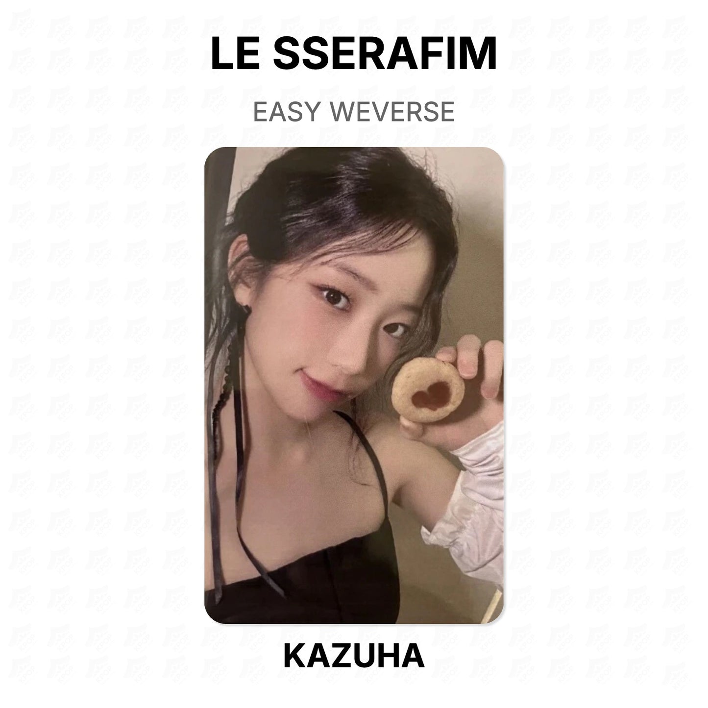 LE SSERAFIM EASY WEVERSE Official Photocard