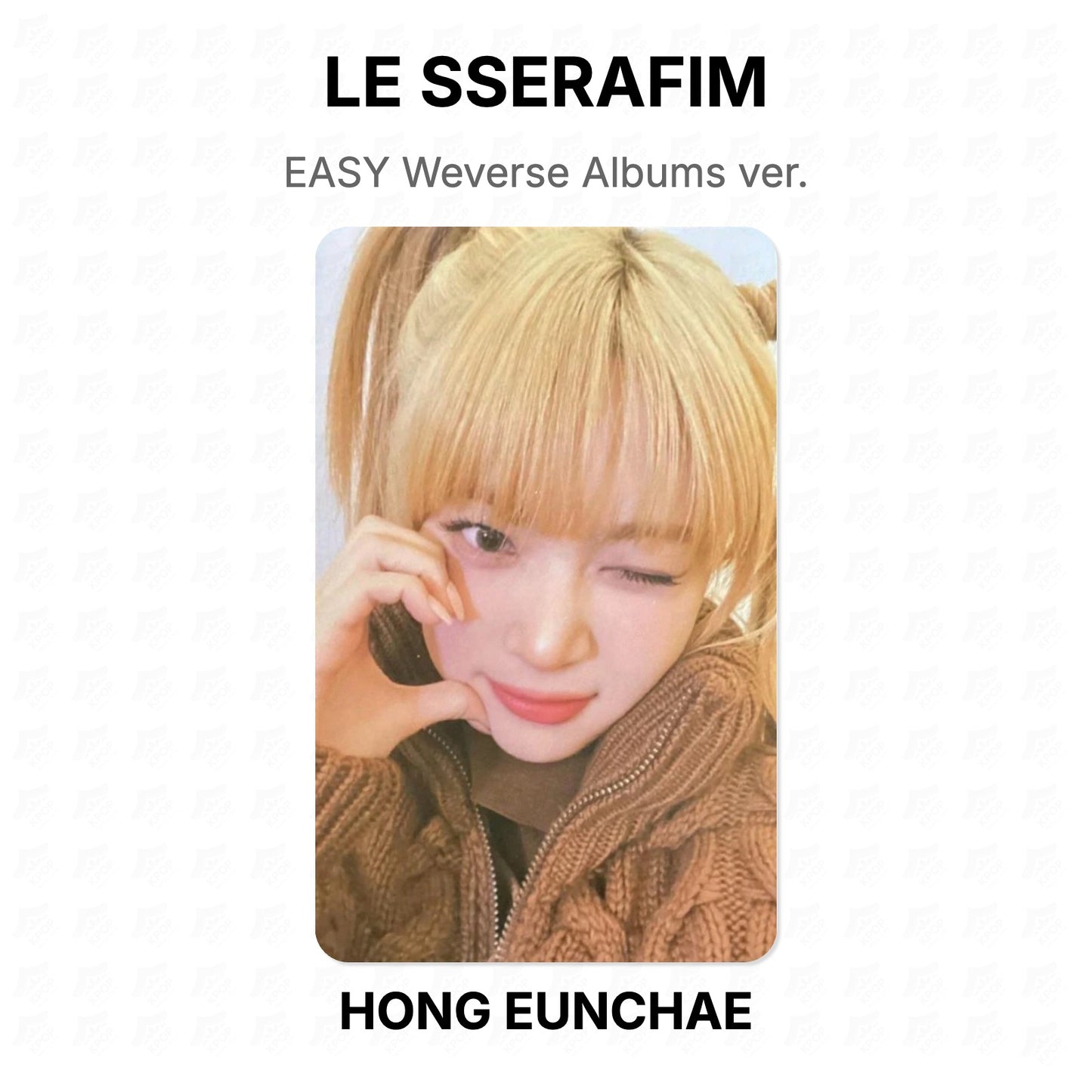 LE SSERAFIM EASY Weverse Albums ver. Official Photocard