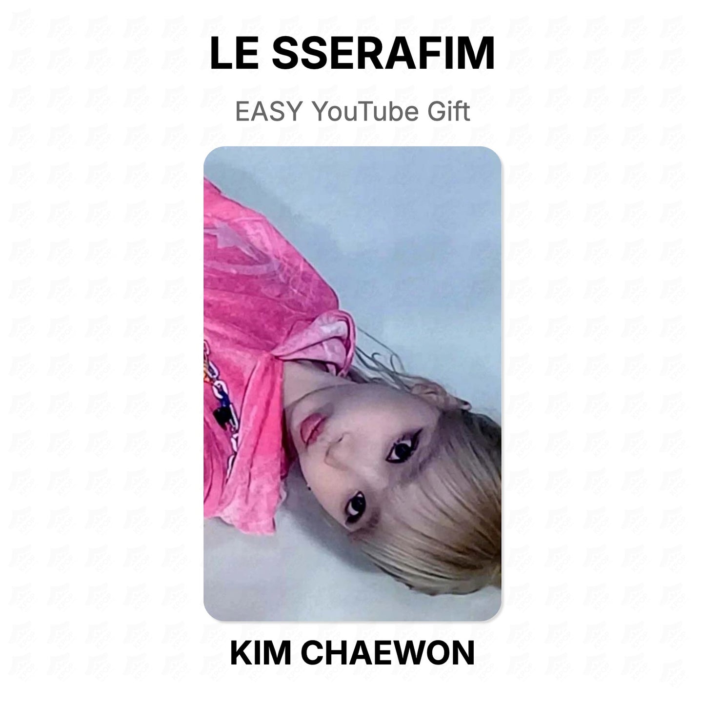 LE SSERAFIM EASY YouTube Gift Official Photocard