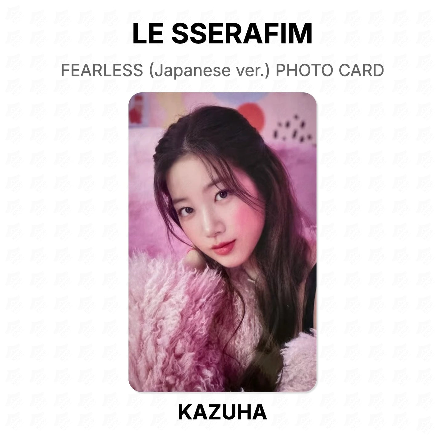 LE SSERAFIM FEARLESS (Japanese ver.) PHOTO CARD Official Photocard