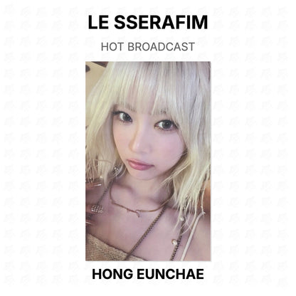 LE SSERAFIM HOT BROADCAST Official Photocard