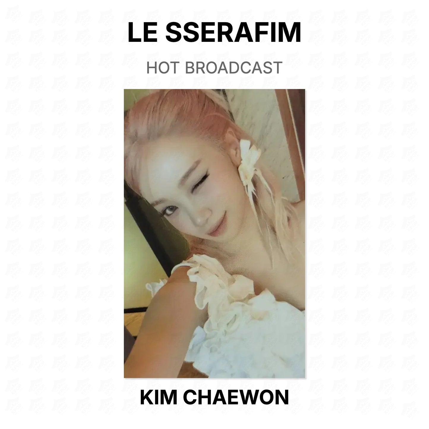 LE SSERAFIM HOT BROADCAST Official Photocard