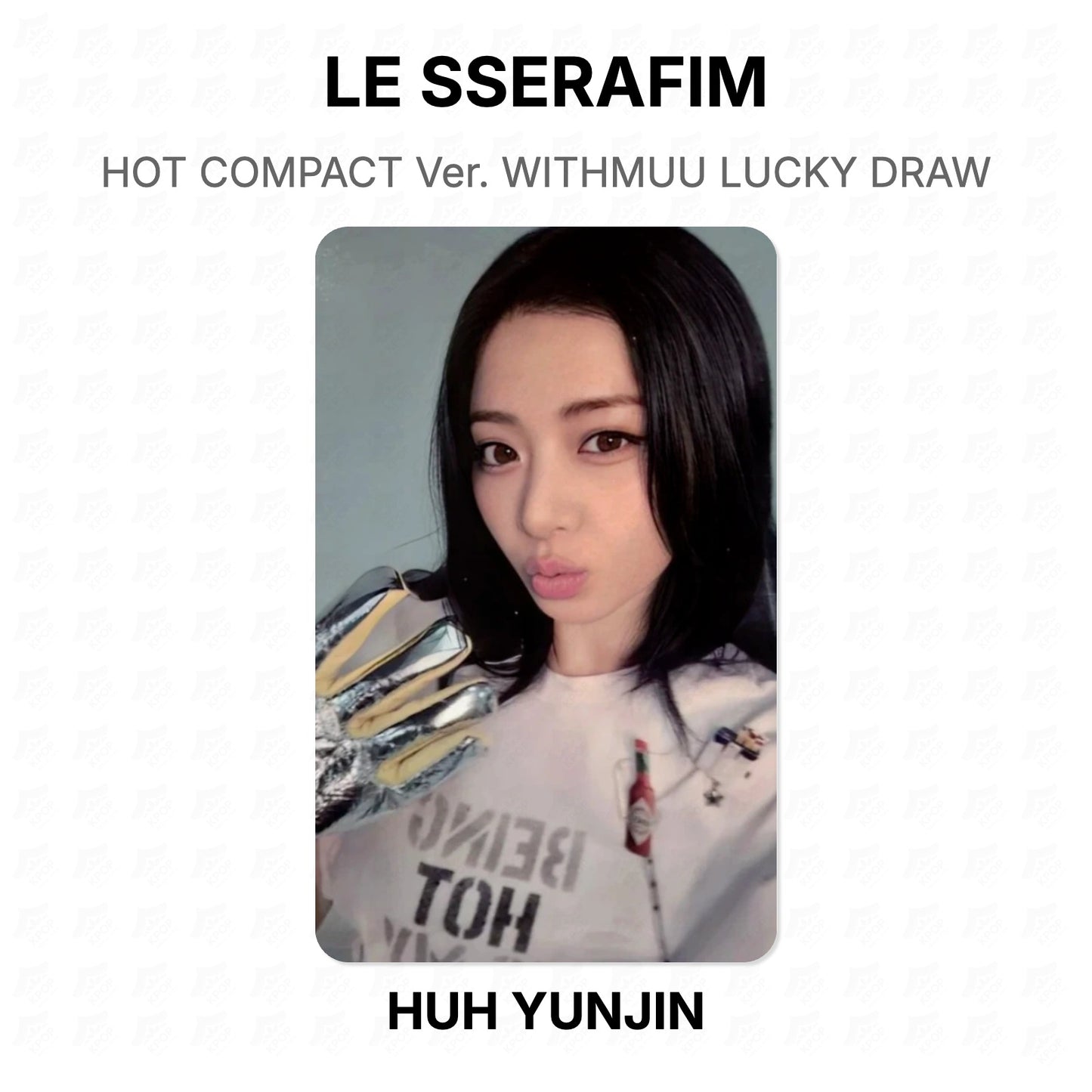 LE SSERAFIM HOT COMPACT Ver. WITHMUU LUCKY DRAW Official Photocard