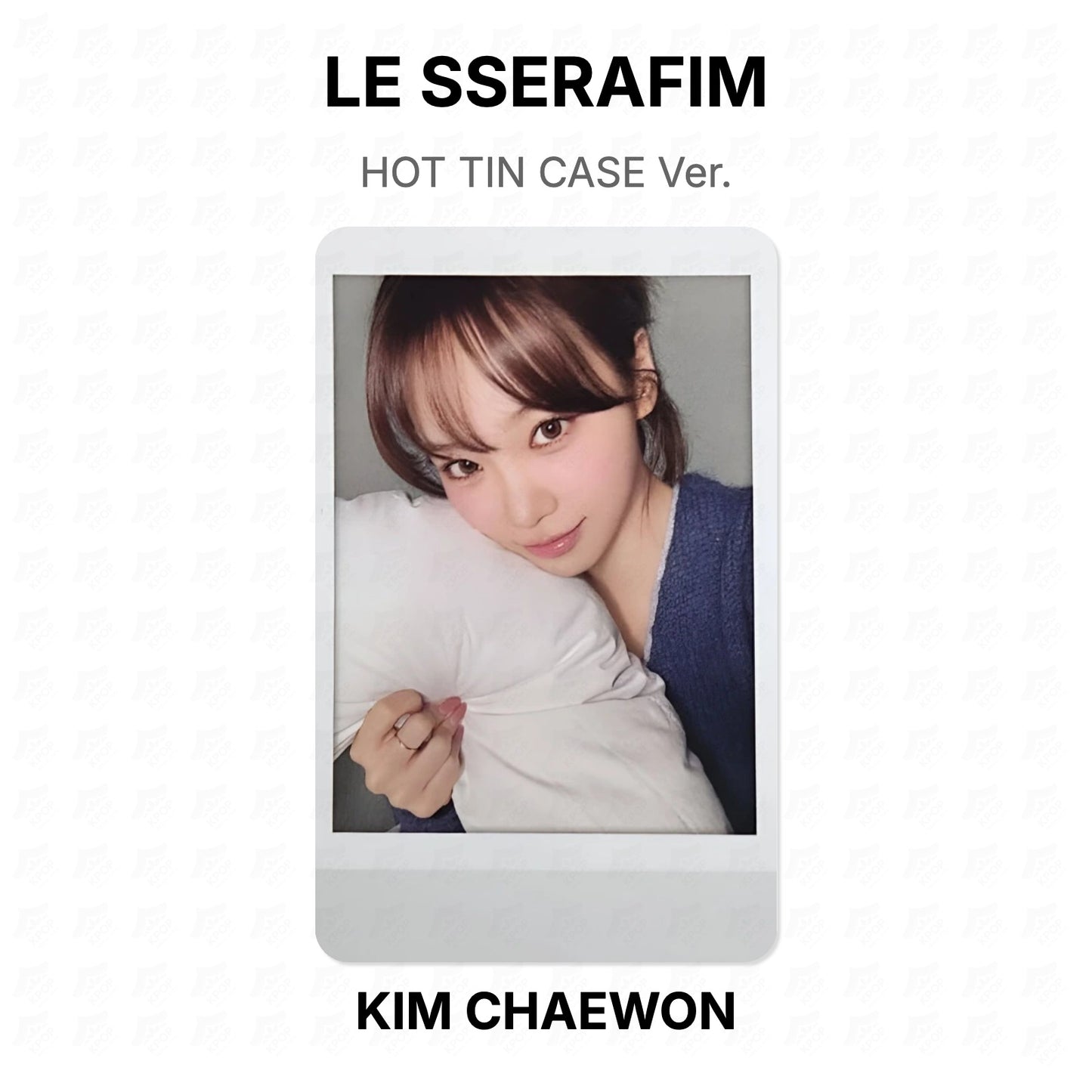 LE SSERAFIM HOT TIN CASE Ver. Official Photocard
