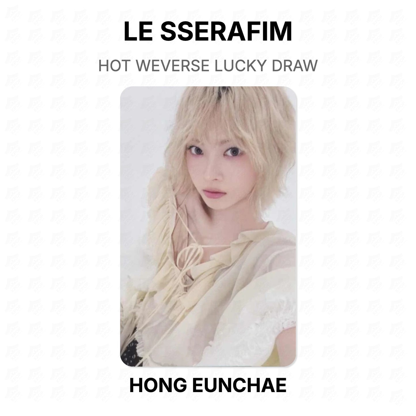 LE SSERAFIM HOT WEVERSE LUCKY DRAW Official Photocard