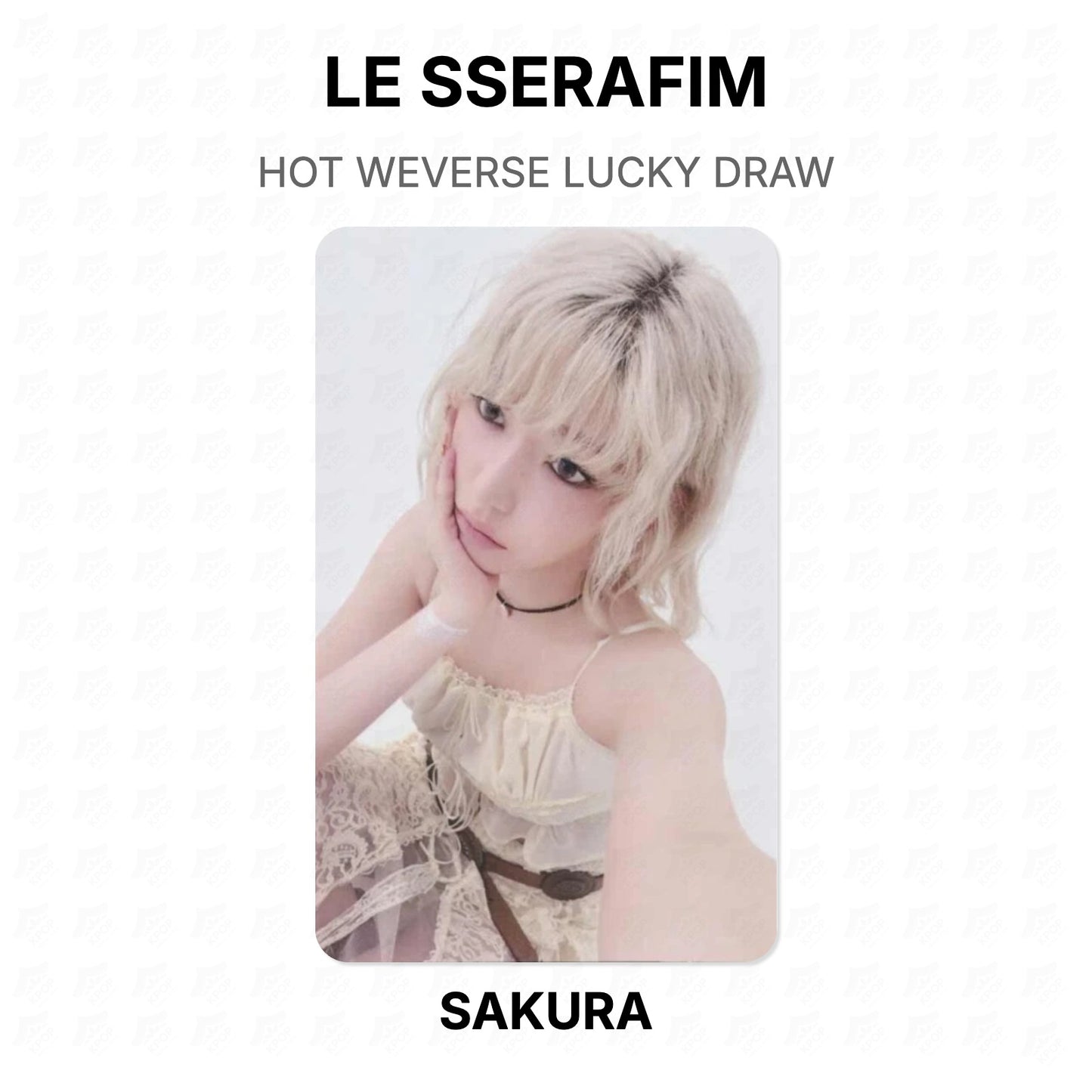 LE SSERAFIM HOT WEVERSE LUCKY DRAW Official Photocard