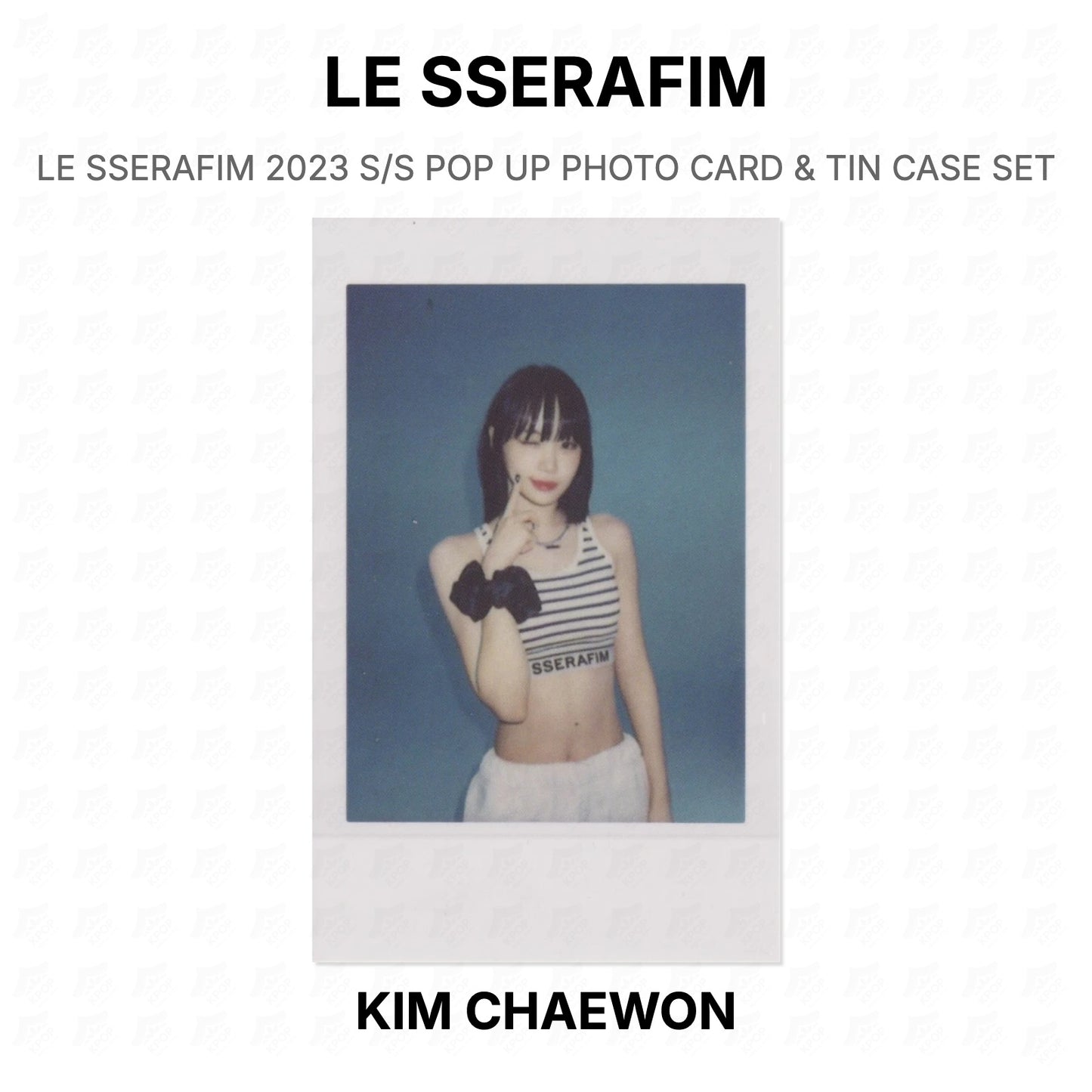 LE SSERAFIM 2023 S/S POP UP PHOTO CARD & TIN CASE SET Official Photocard