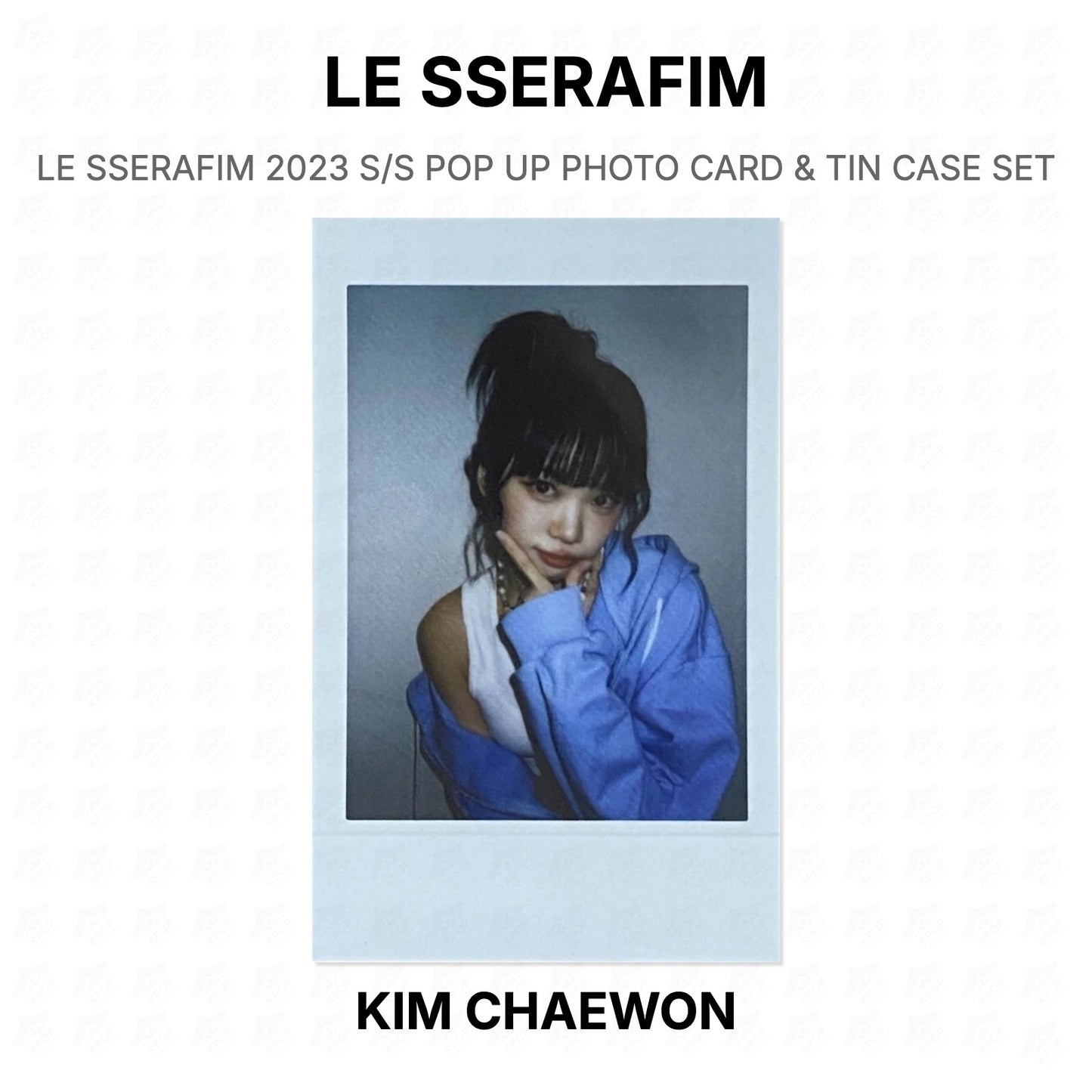 LE SSERAFIM 2023 S/S POP UP PHOTO CARD & TIN CASE SET Official Photocard