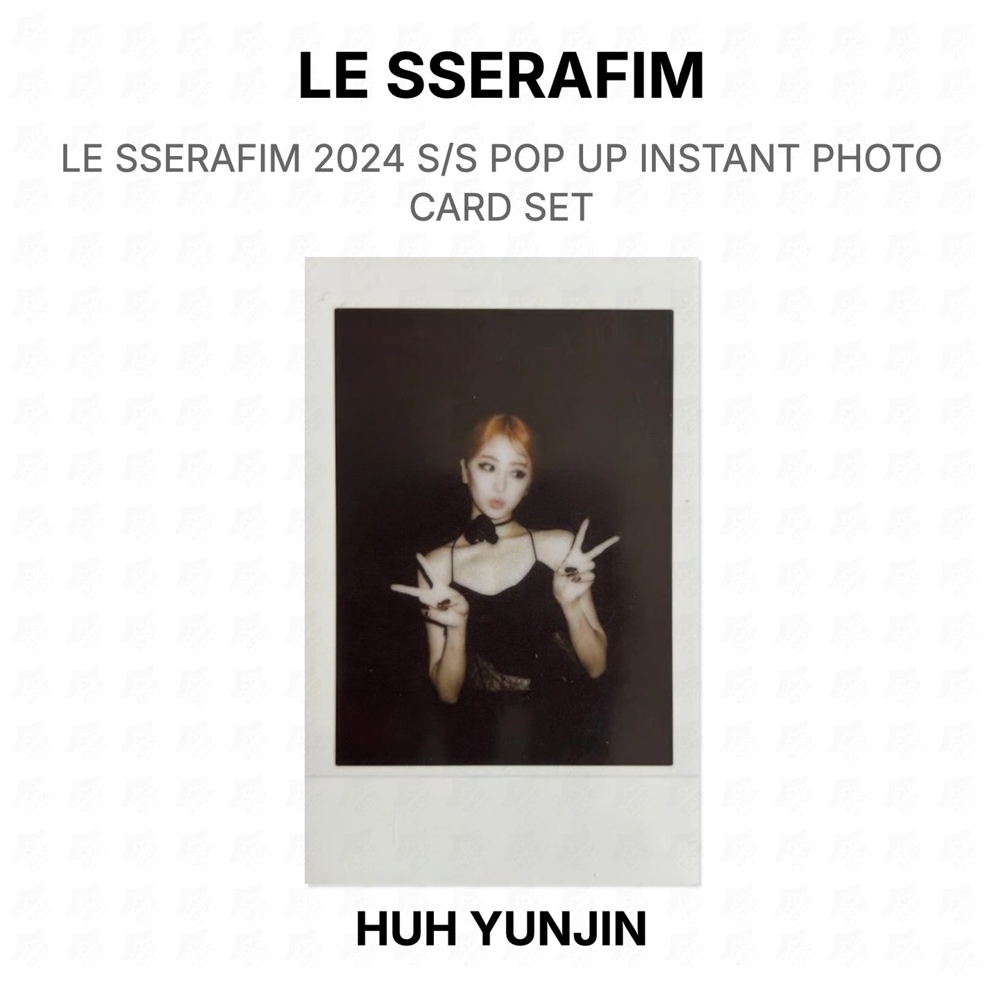 LE SSERAFIM 2024 S/S POP UP INSTANT PHOTO CARD SET Official Photocard
