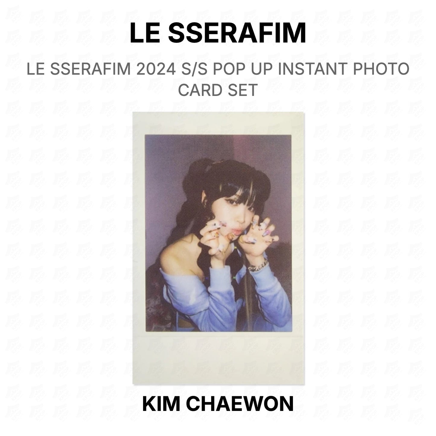 LE SSERAFIM 2024 S/S POP UP INSTANT PHOTO CARD SET Official Photocard