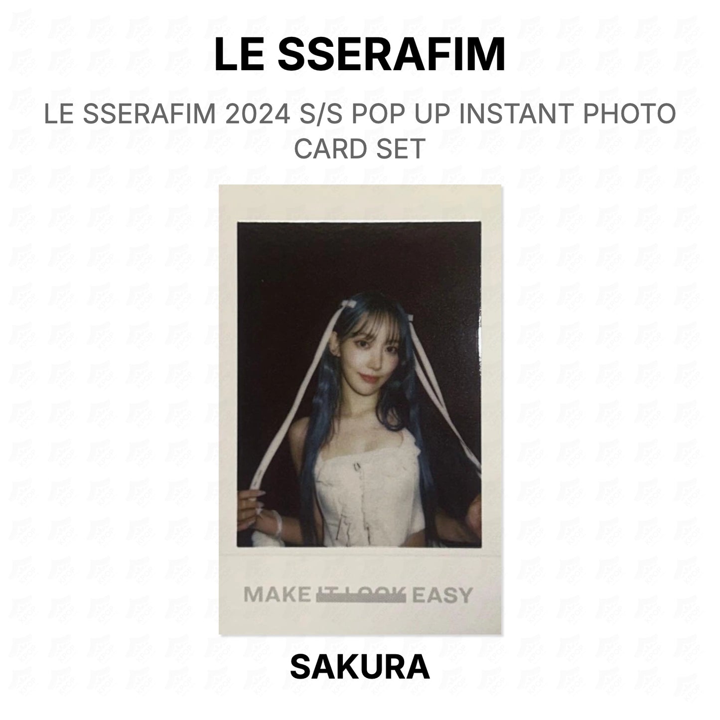 LE SSERAFIM 2024 S/S POP UP INSTANT PHOTO CARD SET Official Photocard