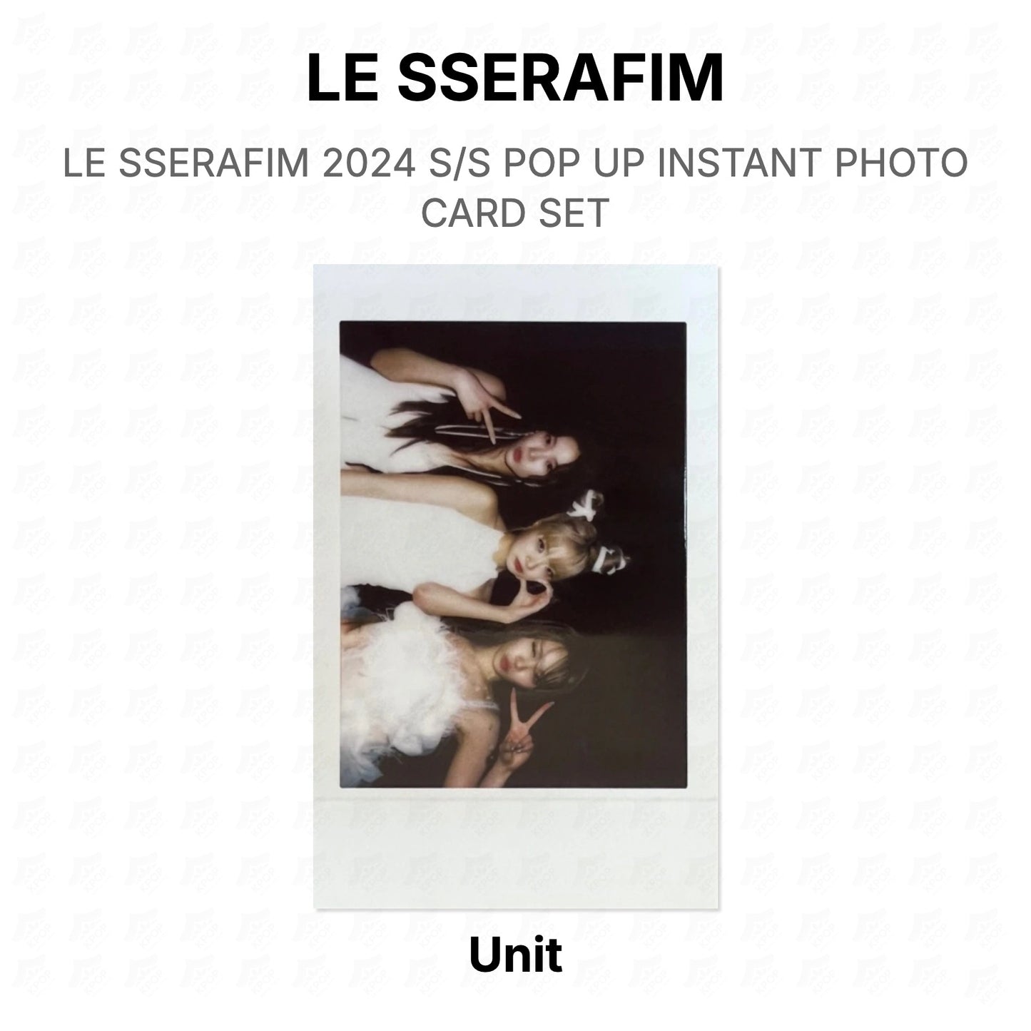 LE SSERAFIM 2024 S/S POP UP INSTANT PHOTO CARD SET Official Photocard