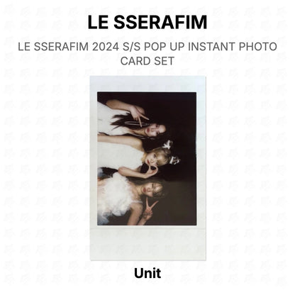 LE SSERAFIM 2024 S/S POP UP INSTANT PHOTO CARD SET Official Photocard